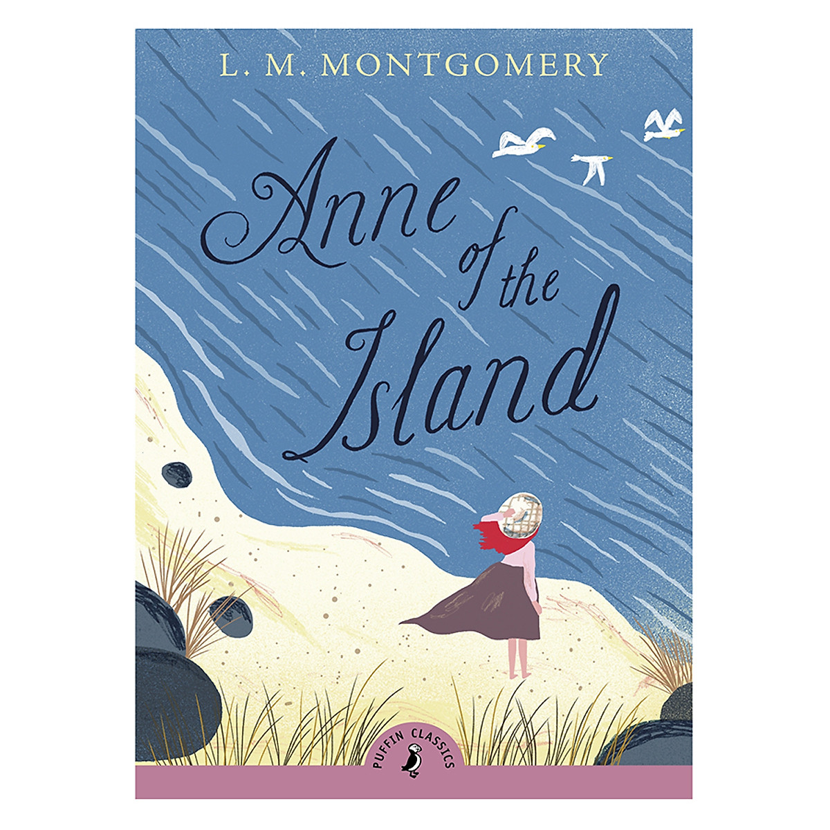 Anne Of The Island - Anne of Green Gables, Book 3 (Puffin Classics Edition)