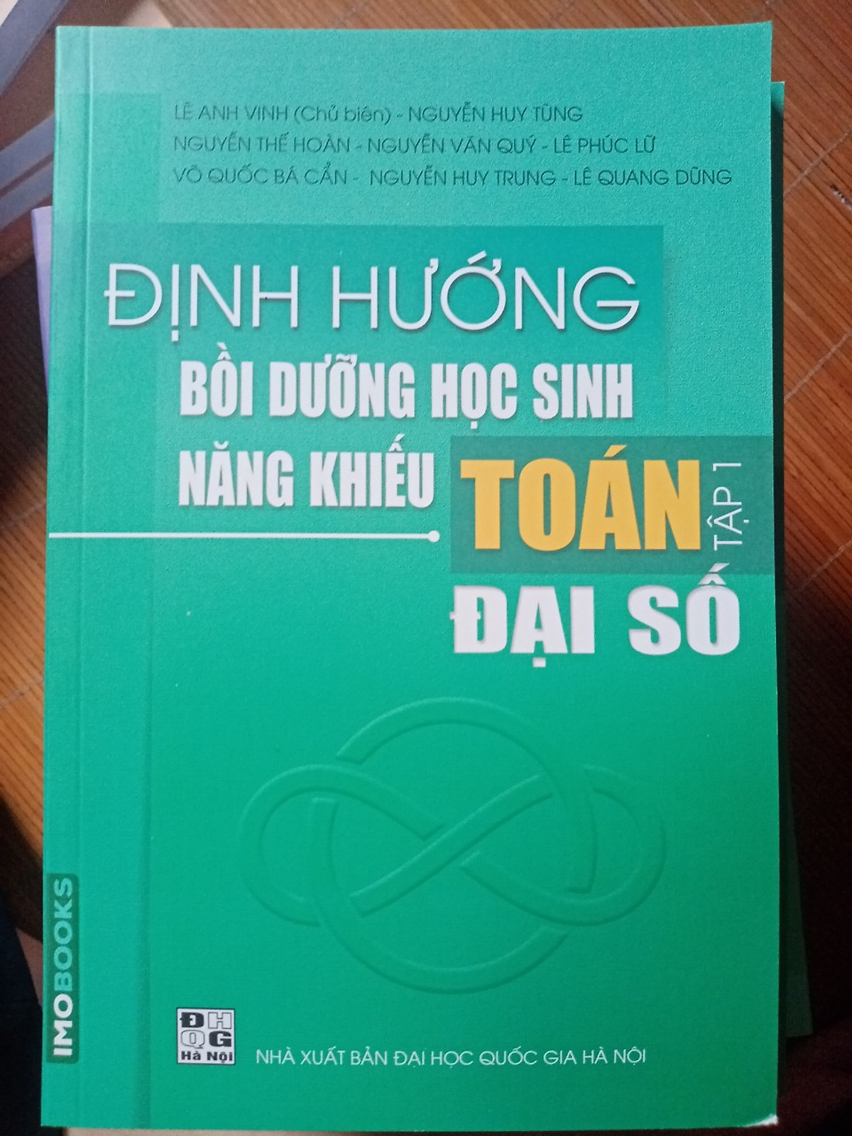 Sách Định hướng Bồi dưỡng HS Năng khiếu toán tập 1: Đại số - Sách tham khảo 