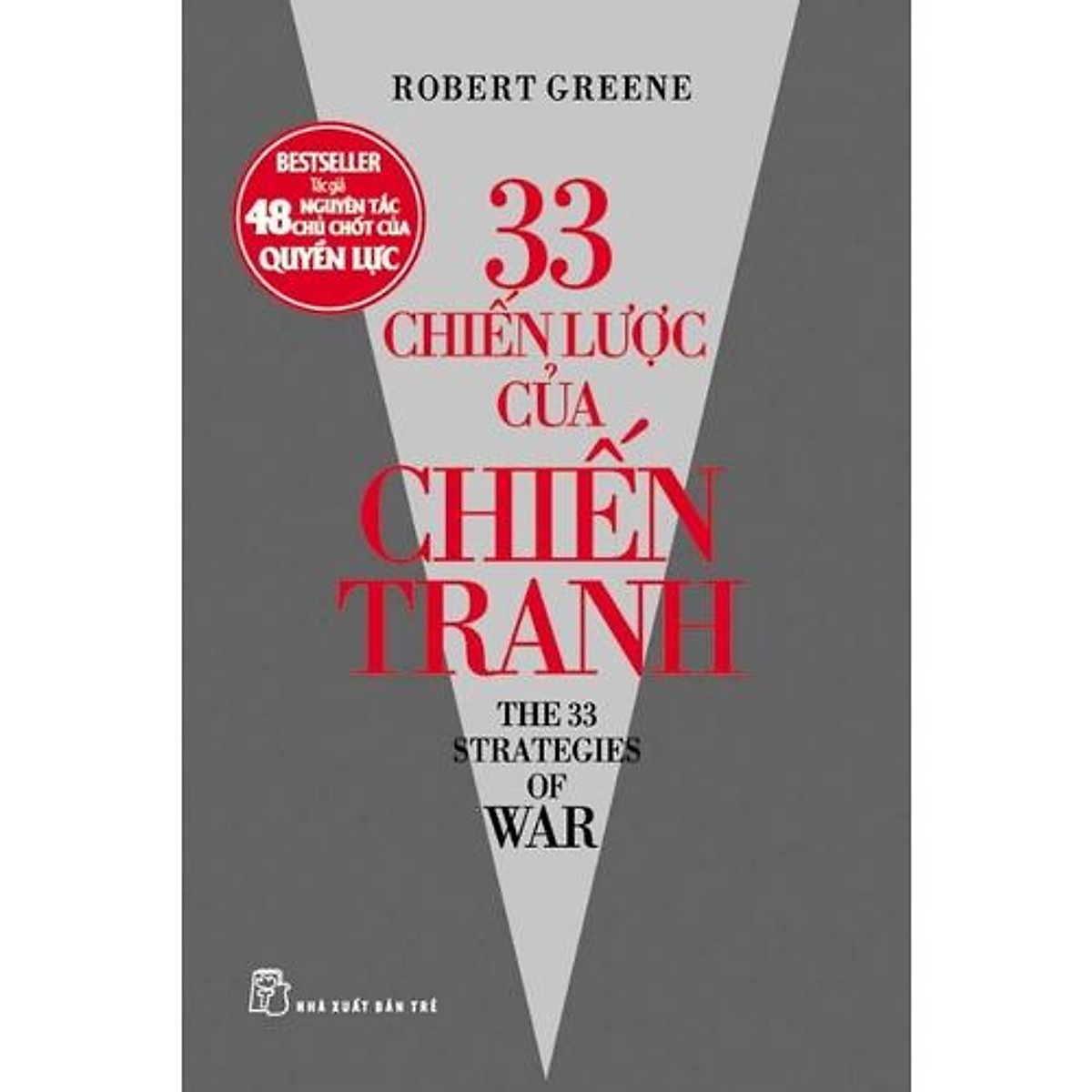 Sách - NXB Trẻ - Robert Greene. 33 chiến lược của chiến tranh