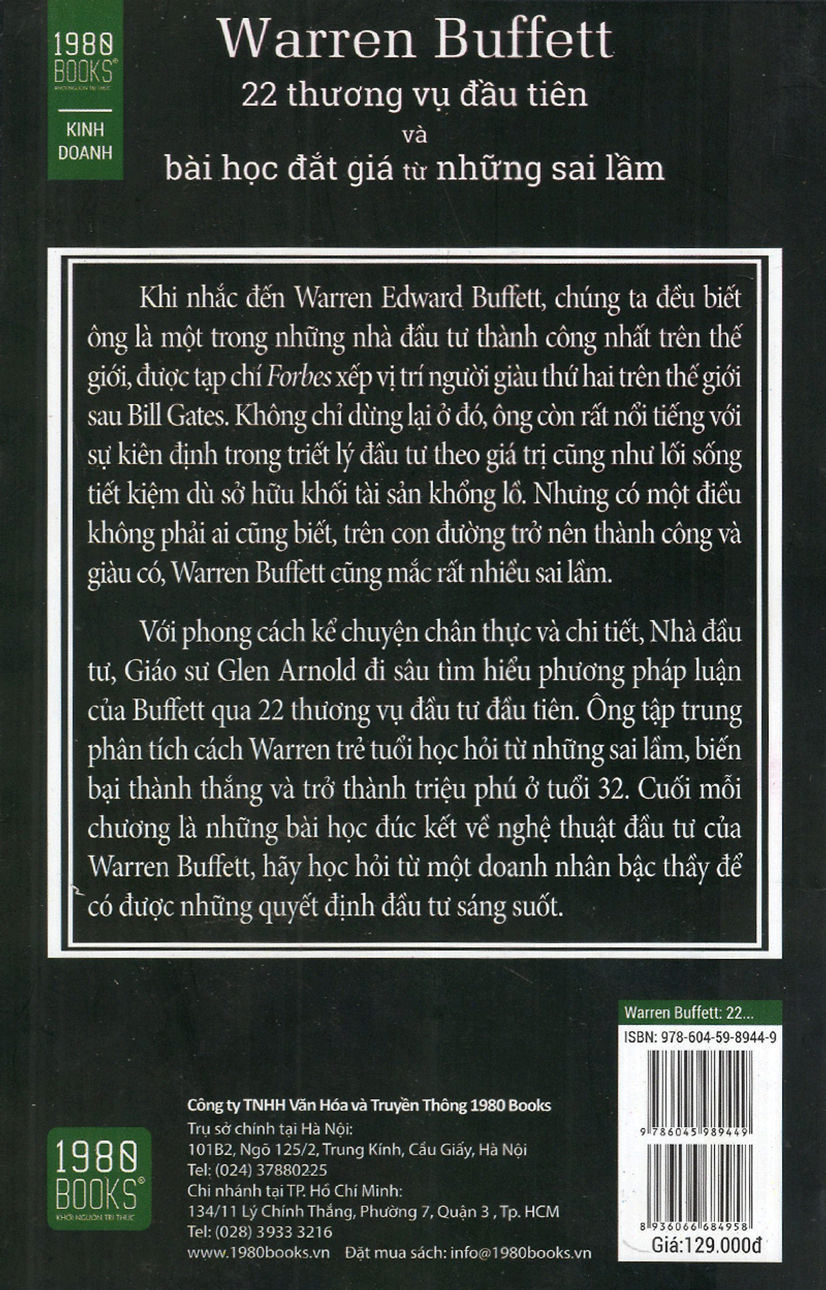 Những giải đáp về nguyên nhân tạo nên thành công của Warren Buffett: Warren Buffett - 22 Thương Vụ Đầu Tiên Và Bài Học Đắt Giá Từ Những Sai Lầm ( Tặng Boookmark Tuyệt Đẹp )