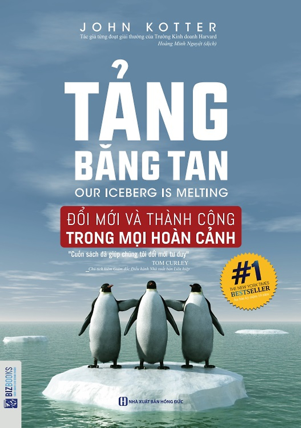 BIZBOOKS – Sách Tảng Băng Tan – Đổi Mới Và Thành Công Trong Mọi Hoàn Cảnh - Bí Kíp Thành Công Của Các Doanh Nghiệp - MinhAnBooks 