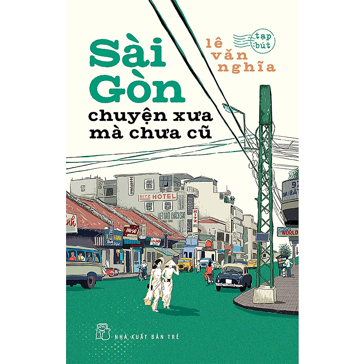 Combo Lê Văn Nghĩa: Sài Gòn - Dòng Sông Tuổi Thơ +Sài Gòn Khâu Lại Mảnh Thời Gian +Sài Gòn Chuyện Xưa Mà Chưa Cũ và Tụi Lớp Nhứt Trường Bình Tây, Cây Viết Máy Và Con Chó Nhỏ ( Tặng kèm sổ tay)