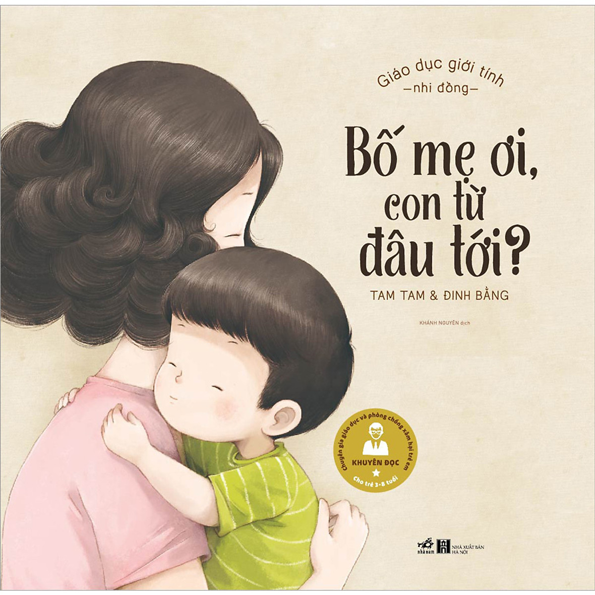 Bố Mẹ Ơi, Con Từ Đâu Tới