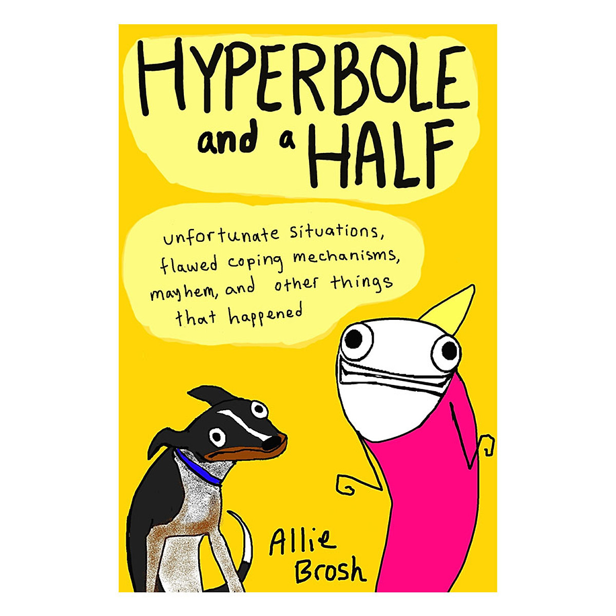 Hyperbole And A Half