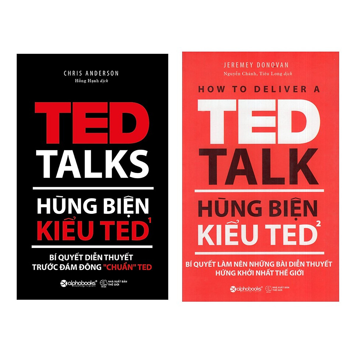 Combo Thuật Hùng Biện: Hùng Biện Kiểu Ted 1 - Bí Quyết Diễn Thuyết Trước Đám Đông “Chuẩn” Ted + Hùng Biện Kiểu Ted 2 - Bí Quyết Làm Nên Những Bài Diễn Thuyết Hứng Khởi Nhất Thế Giới