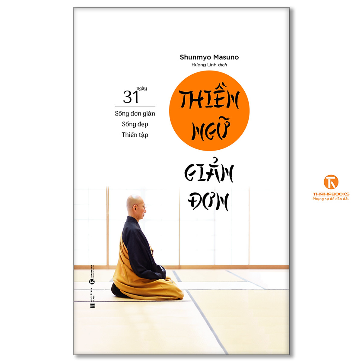 Sổ tay Thiền ngữ giản đơn: 31 ngày sống đơn giản – sống đẹp – thiền tập - Thái Hà Books