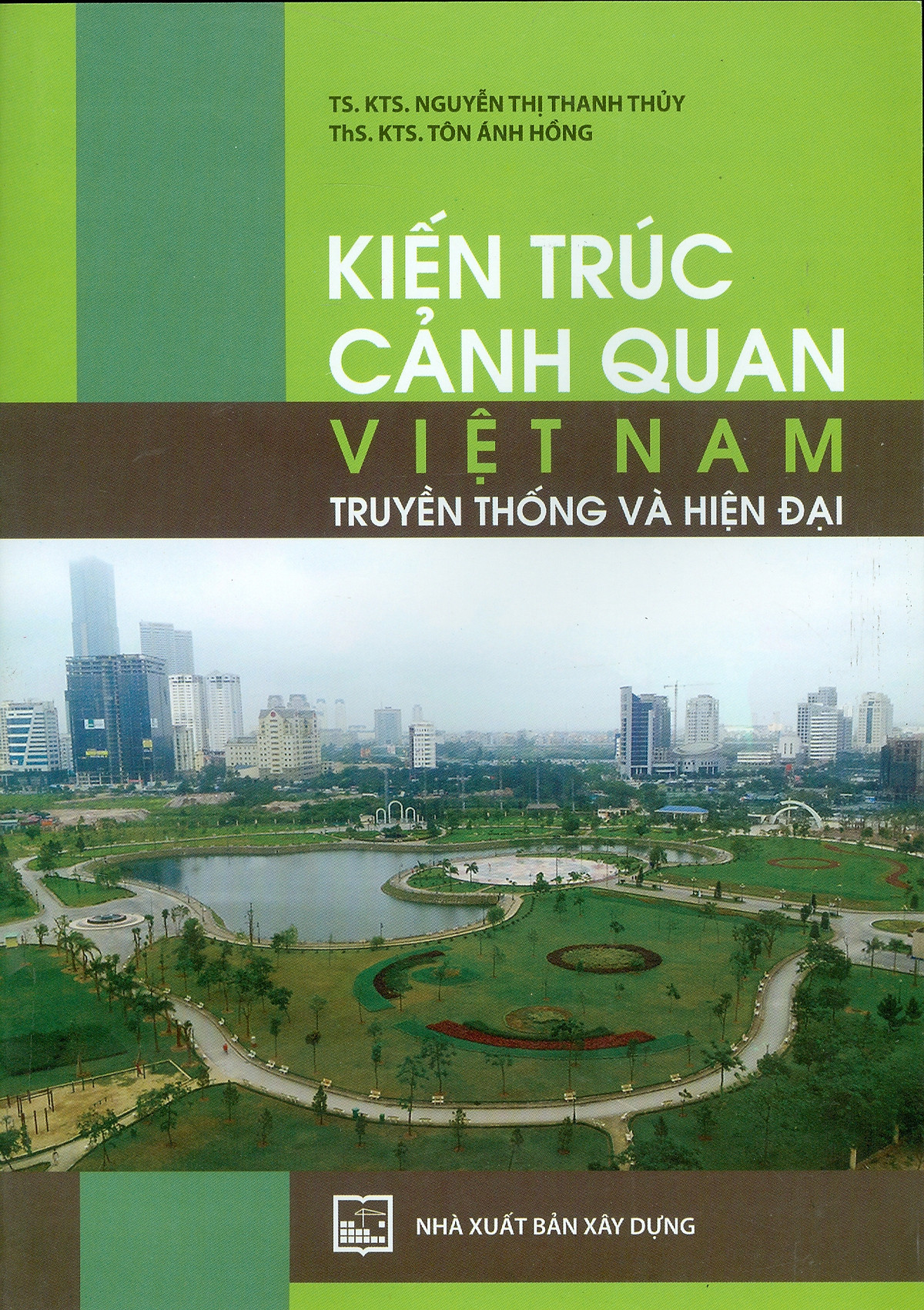 Kiến Trúc Cảnh Quan Việt Nam - Truyền Thống Và Hiện Đại 