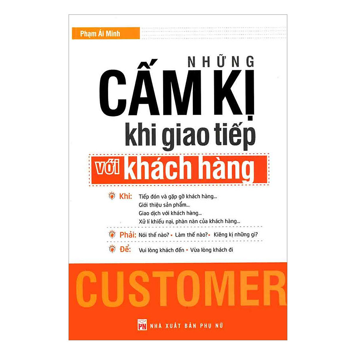 Combo Vua Bán Hàng (Chào Hàng Chuyên Nghiệp Bán Hàng Thành Công + Ai Hiểu Khách Hàng Người Đó Bán Được Hàng + Những Cấm Kị Khi Giao Tiếp Với Khách Hàng)