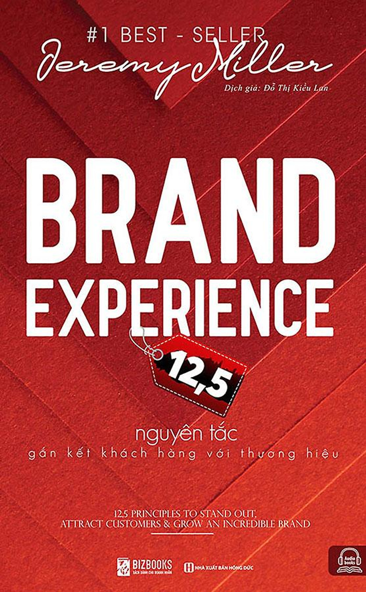 Sách Brand Experience - 12,5 Nguyên Tắc Gắn Kết Khách Hàng Với Thương Hiệu