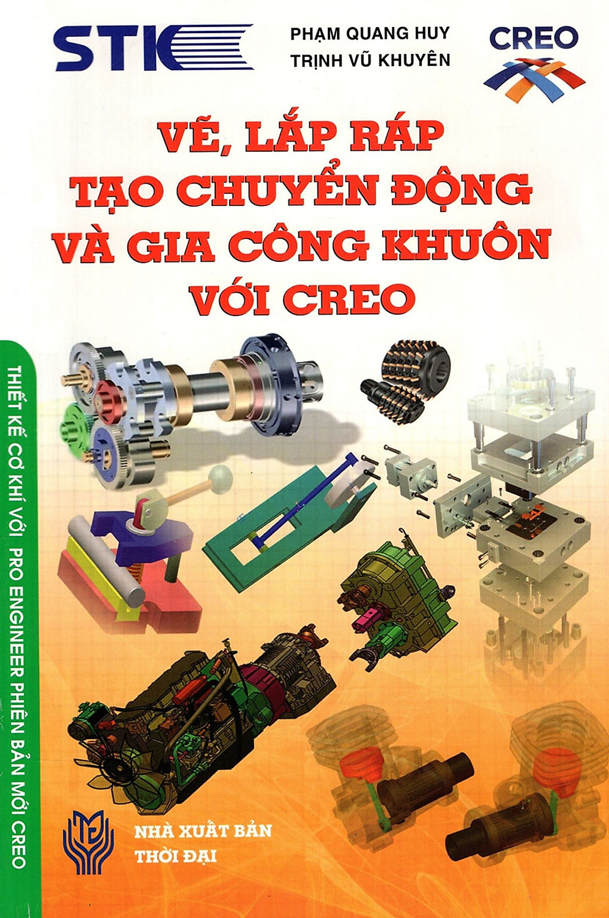 VẼ, LẮP RÁP TẠO CHUYỂN ĐỘNG VÀ GIA CÔNG KHUÔN VỚI CREO