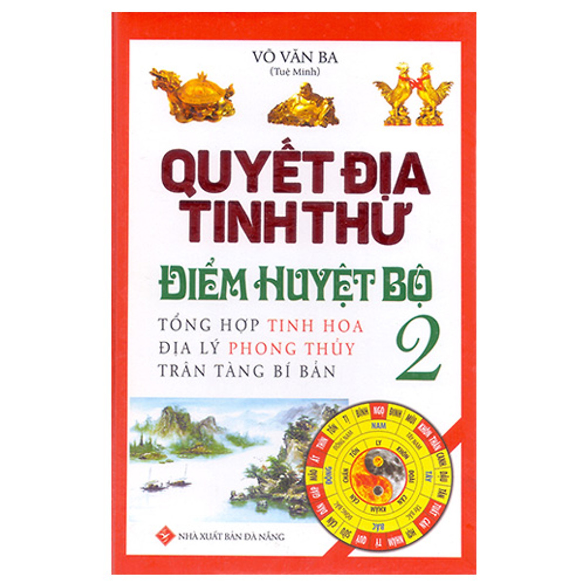 Boxset Quyết Địa Tinh Thư ( Bộ 4 Cuốn ) : Quyết Địa Tinh Thư Điểm Huyệt Bộ Tập 1 Và Tập 2 + Quyết Địa Tinh Thư - Trạch Nhật + Quyết Địa Tinh Thư - Dương Trạch Tổng Luận