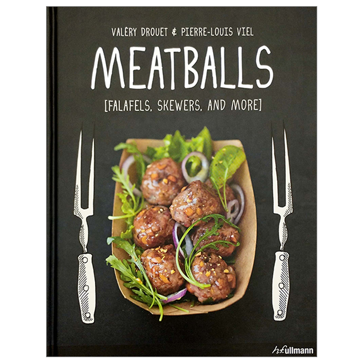 Meatballs: Felafels, Skewers and More