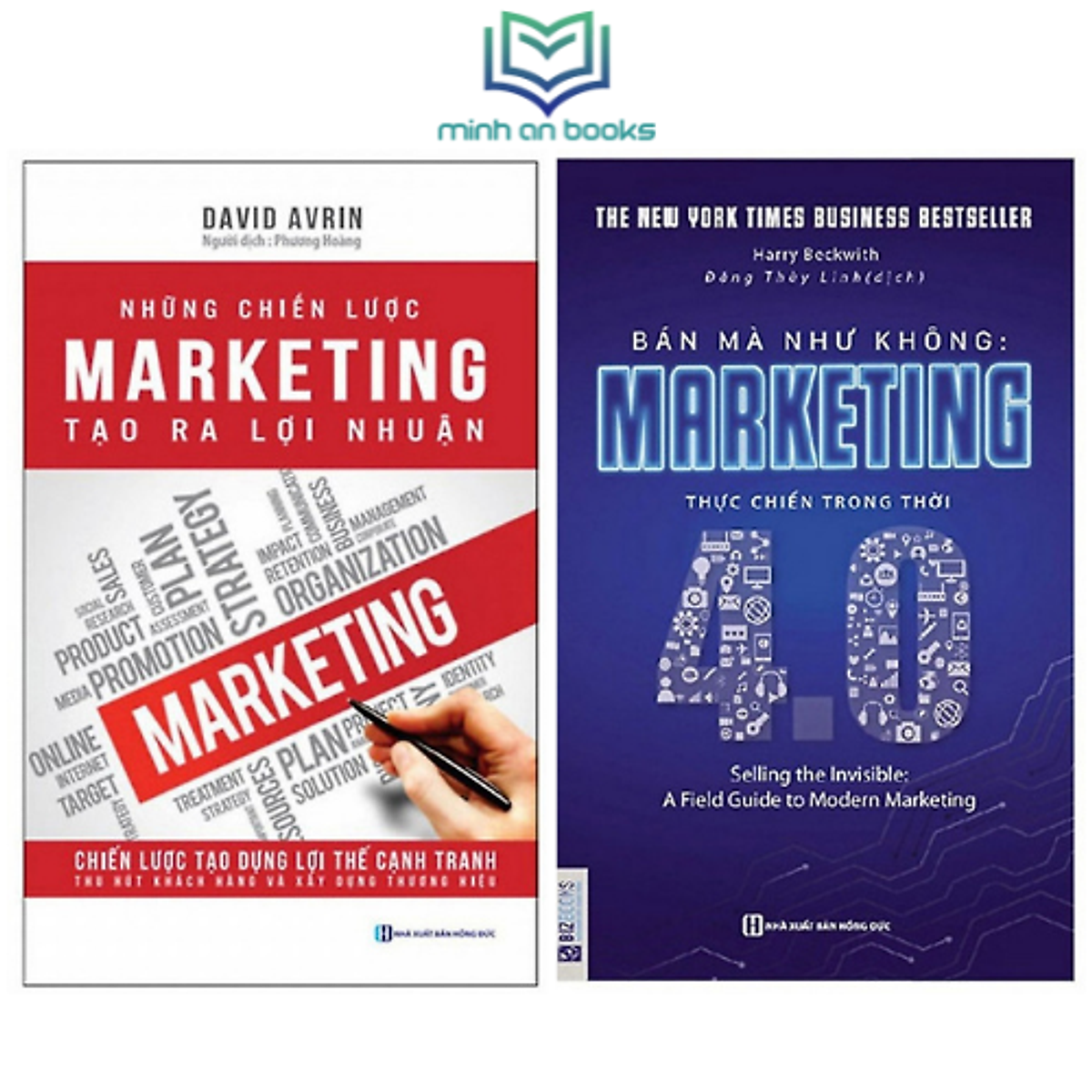 Combo Bộ 2 Cuốn Marketing Được Ưa Chuộng Nhất Hiện Nay: Bán Mà Như Không - Marketing Thực Chiến Trong Thời 4.0 + Những Chiến Lược Marketing Giúp Doanh Nghiệp Tạo Ra Lợi Nhuận - MinhAnBooks