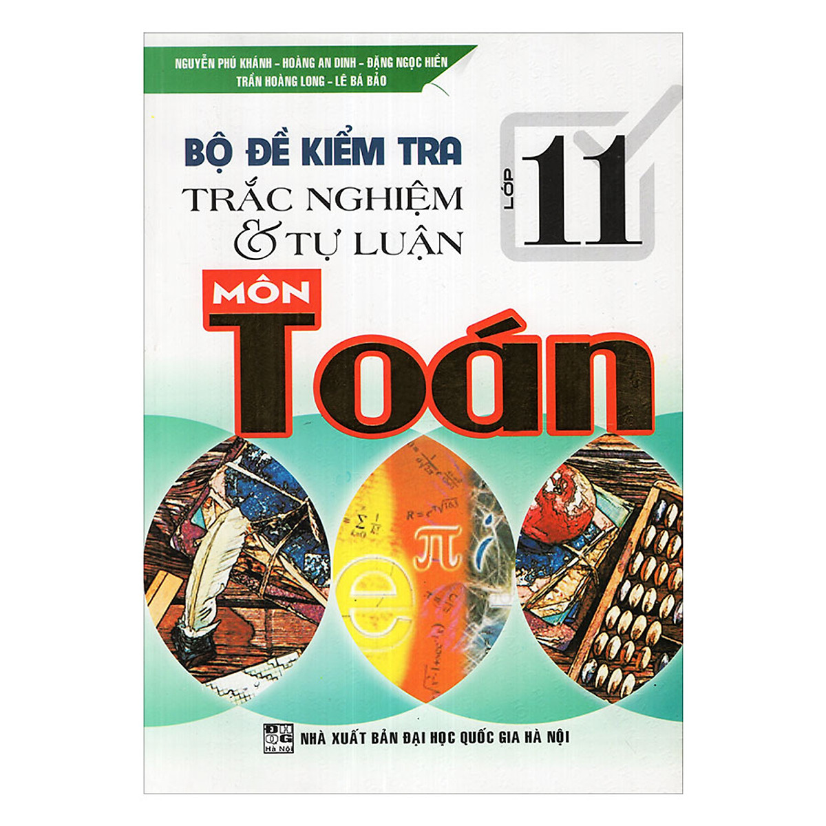 Bộ Đề Kiểm Tra Trắc Nghiệm Và Tự Luận Môn Toán 11