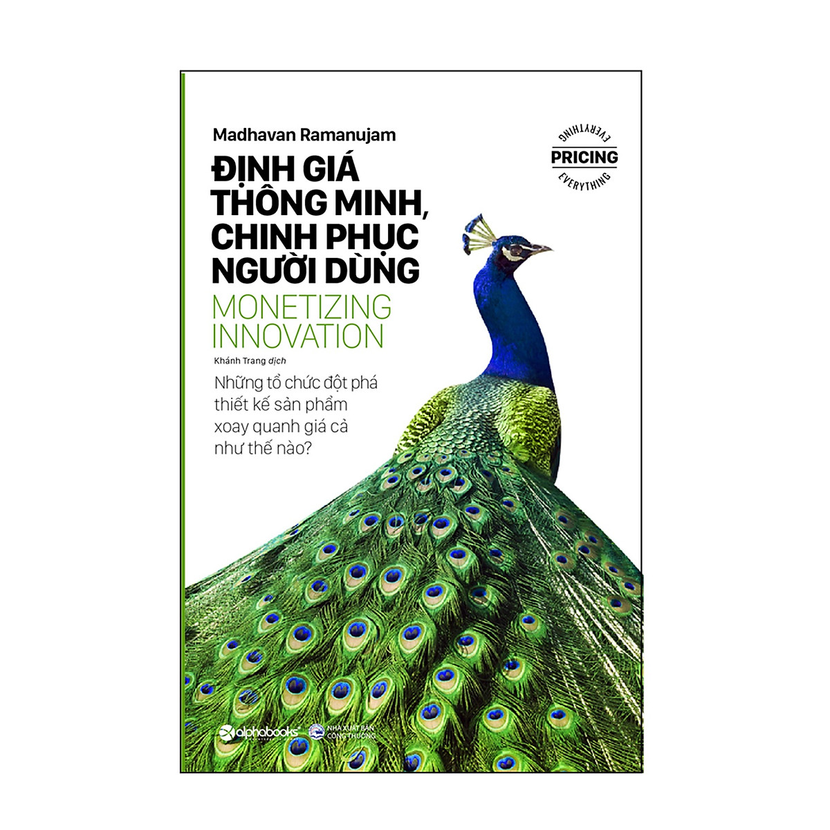 Combo Định Giá Sản Phẩm : Từ Bỏ Thói Quen Giảm Giá + Những Đòn Tâm Lý Trong Định Giá Sản Phẩm + Định Giá Dựa Trên Giá Trị + Những Nguyên Tắc Định Giá Sản Phẩm Thỏa Mãn Người Dùng + Định Giá Thông Minh, Chinh Phục Người Dùng