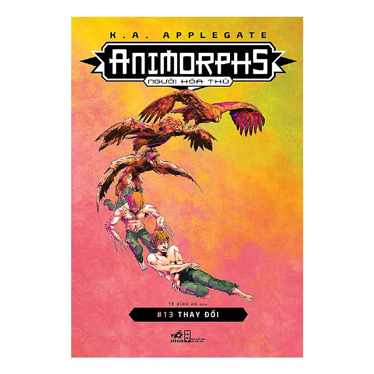 Combo 2 cuốn sách: Animorphs - Người hóa thú - Tập 13: Thay đổi + Animorphs - Người hóa thú - Tập 4: Thông điệp
