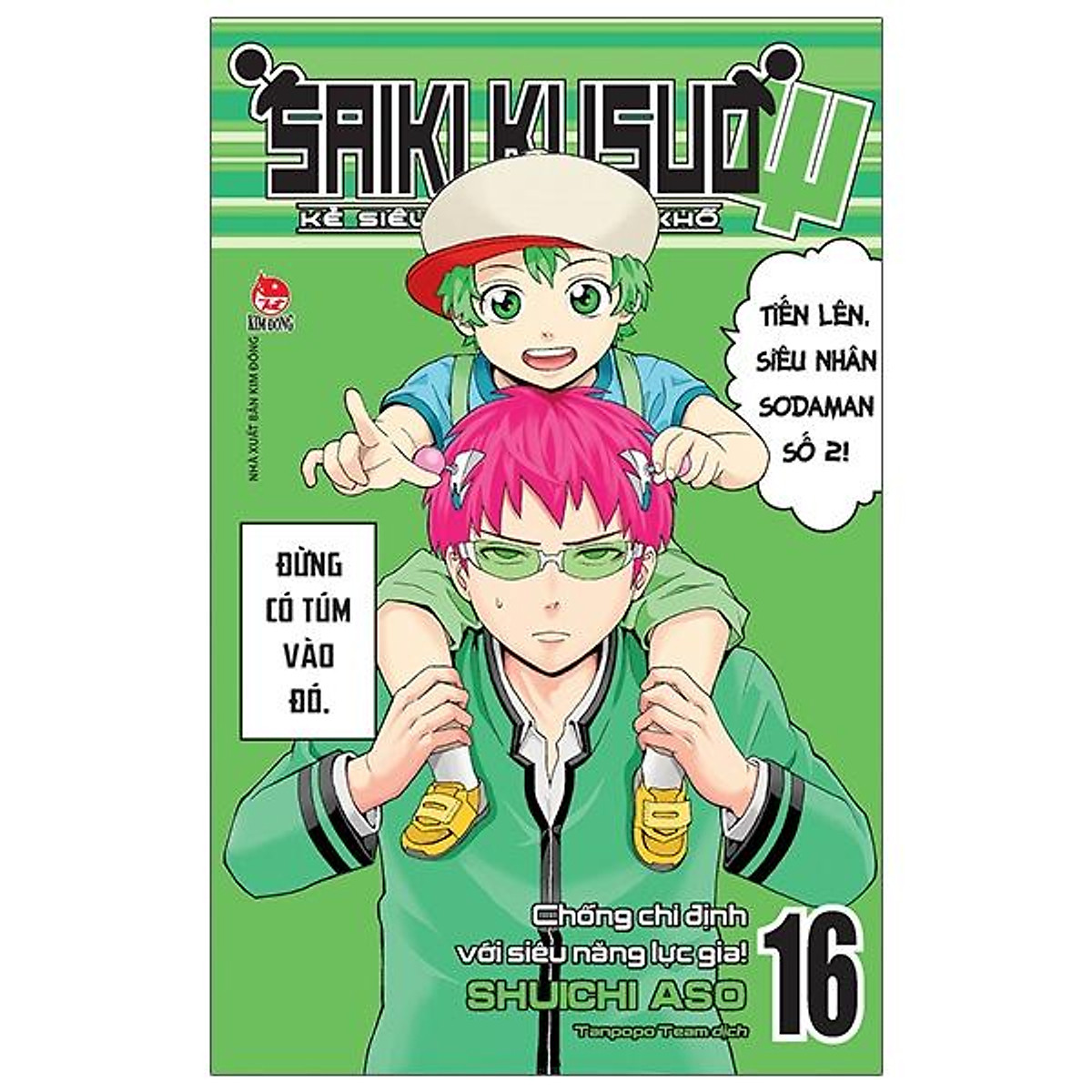 Saiki Kusuo - Kẻ Siêu Năng Khốn Khổ - Tập 16: Chống Chỉ Định Với Siêu Năng Lực Gia!