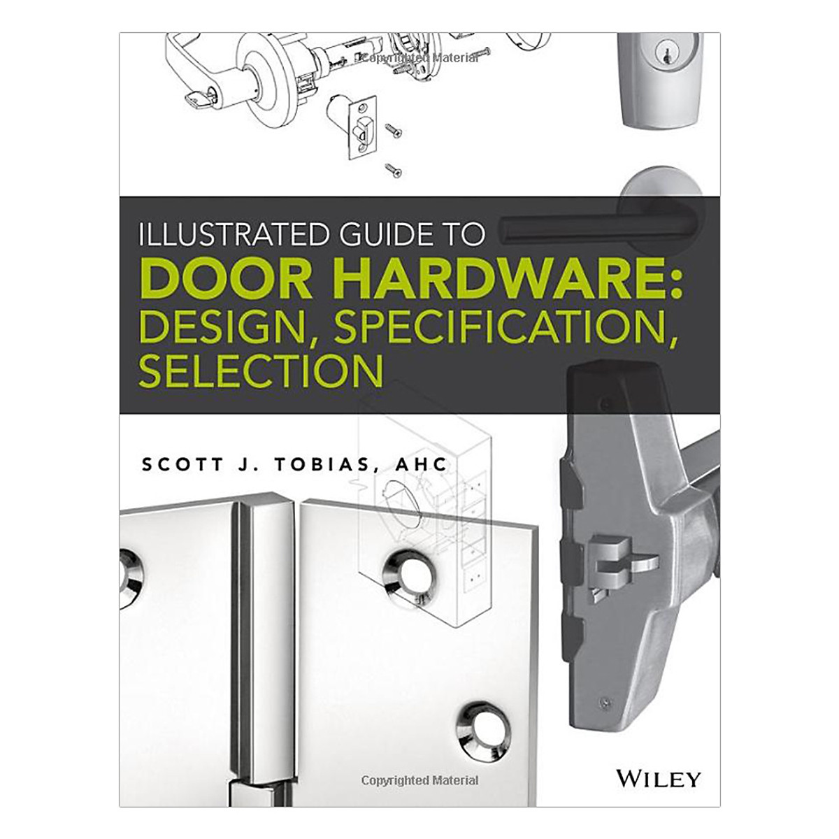 Illustrated Guide To Door Hardware: Design, Specification, Selection