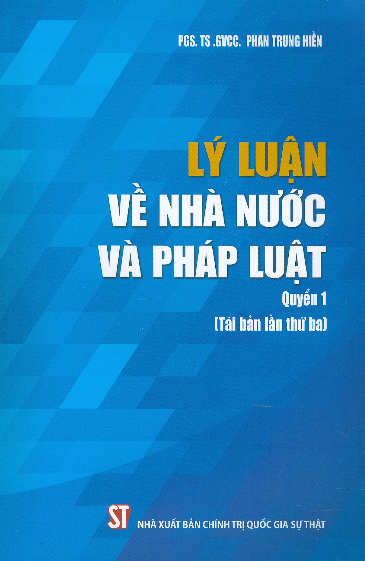 Lý Luận Về Nhà Nước Và Pháp Luật (Quyển 1)