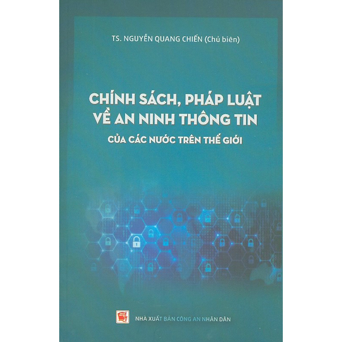 Chính Sách, Pháp Luật Về An Ninh Thông Tin Của Các Nước Trên Thế Giới