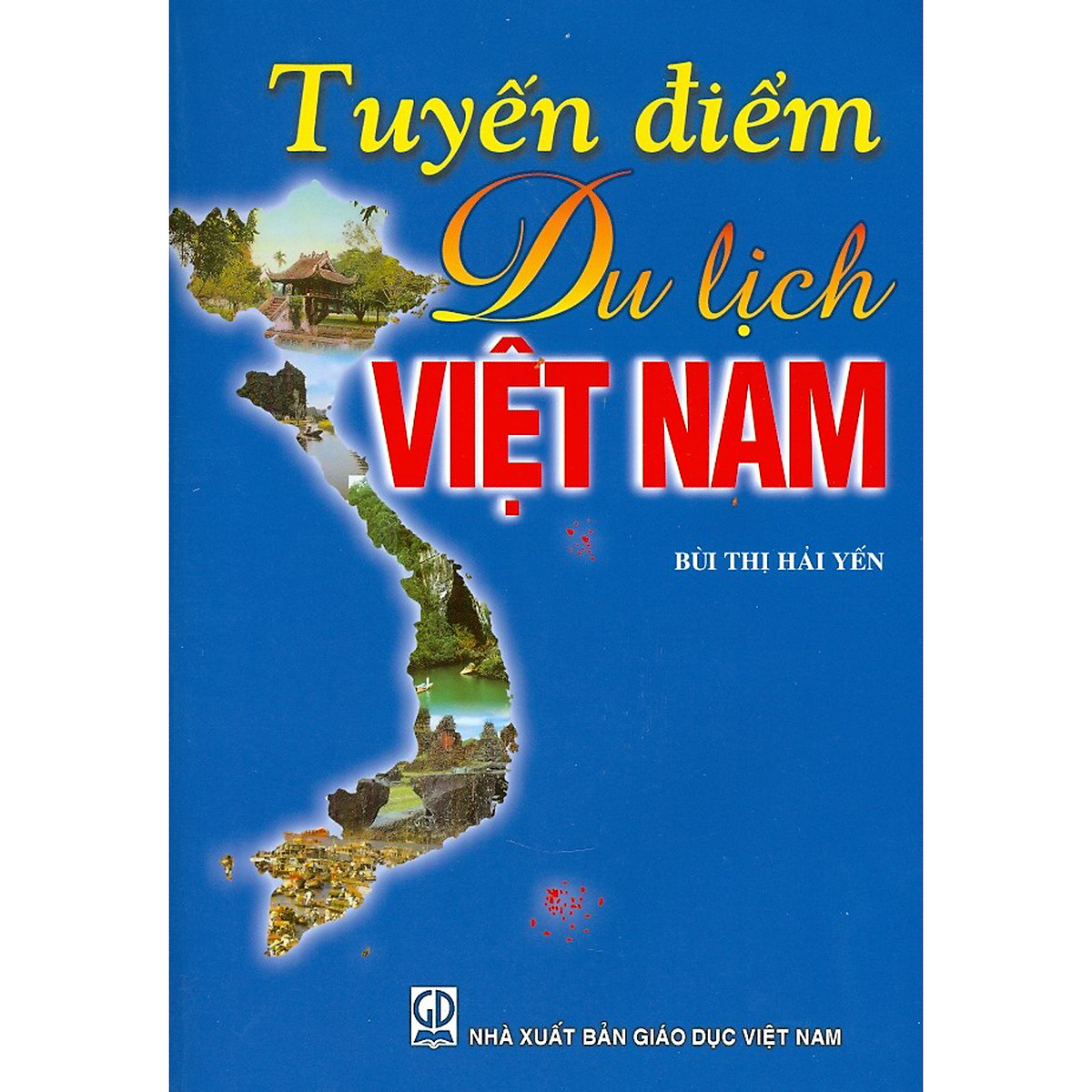 Tuyến Điểm Du Lịch Việt Nam (Tái bản năm 2020)
