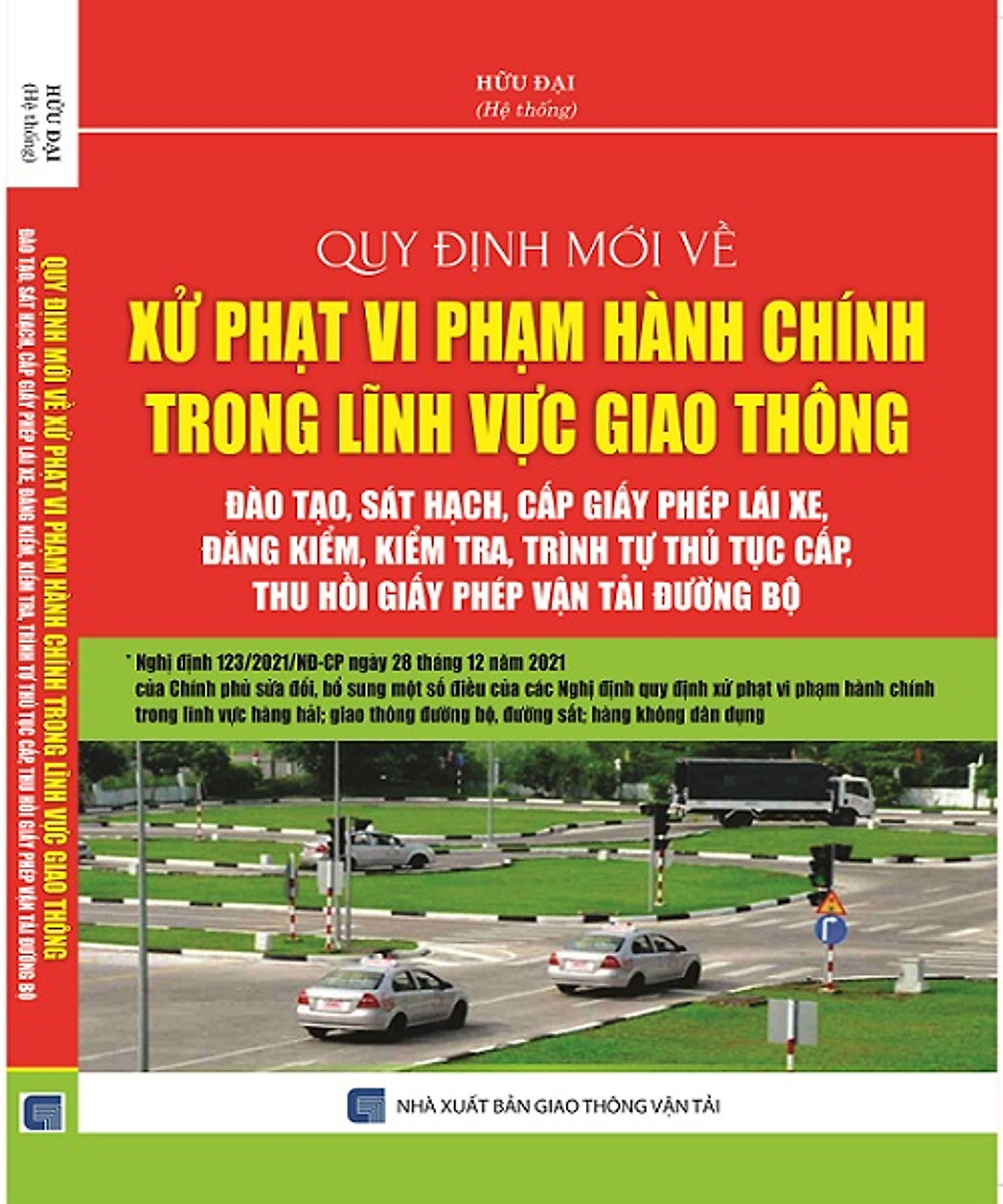 Quy Định Mới Về Xử Phạt Vi Phạm Hành Chính Trong Lĩnh Vực Giao Thông