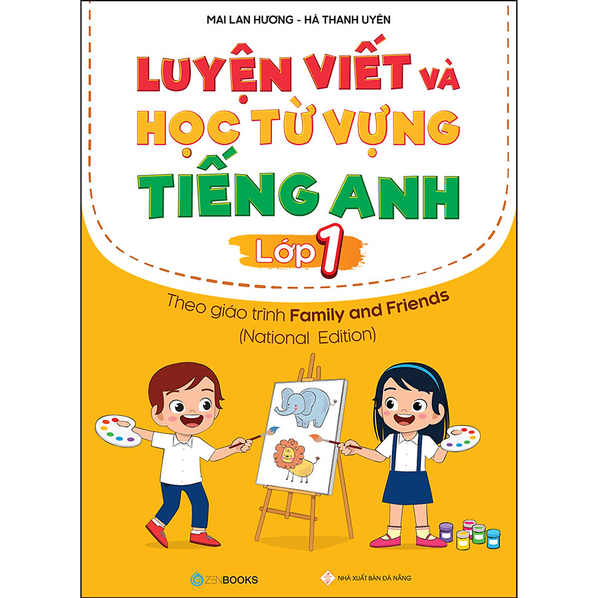 Luyện Viết Và Học Từ Vựng Tiếng Anh Lớp 1 – Theo Chương Trình Family And Friends (National Edition)