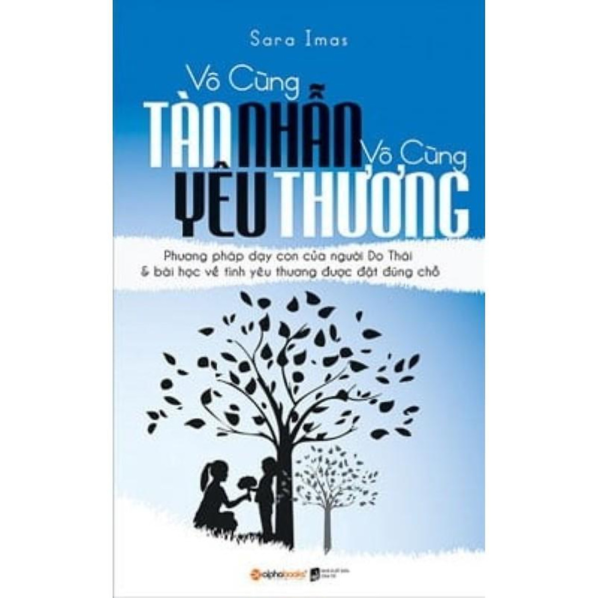 Sách - Combo Vô cùng tàn nhẫn vô cùng yêu thương (3 cuốn)