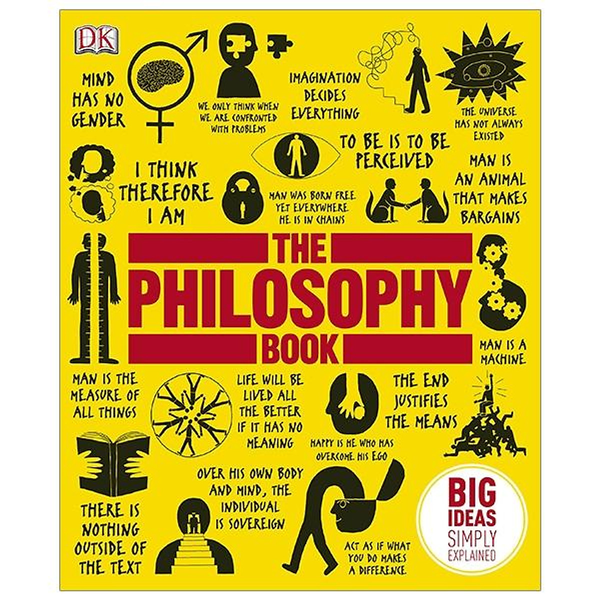 DK The Philosophy Book (Series Big Ideas Simply Explained)