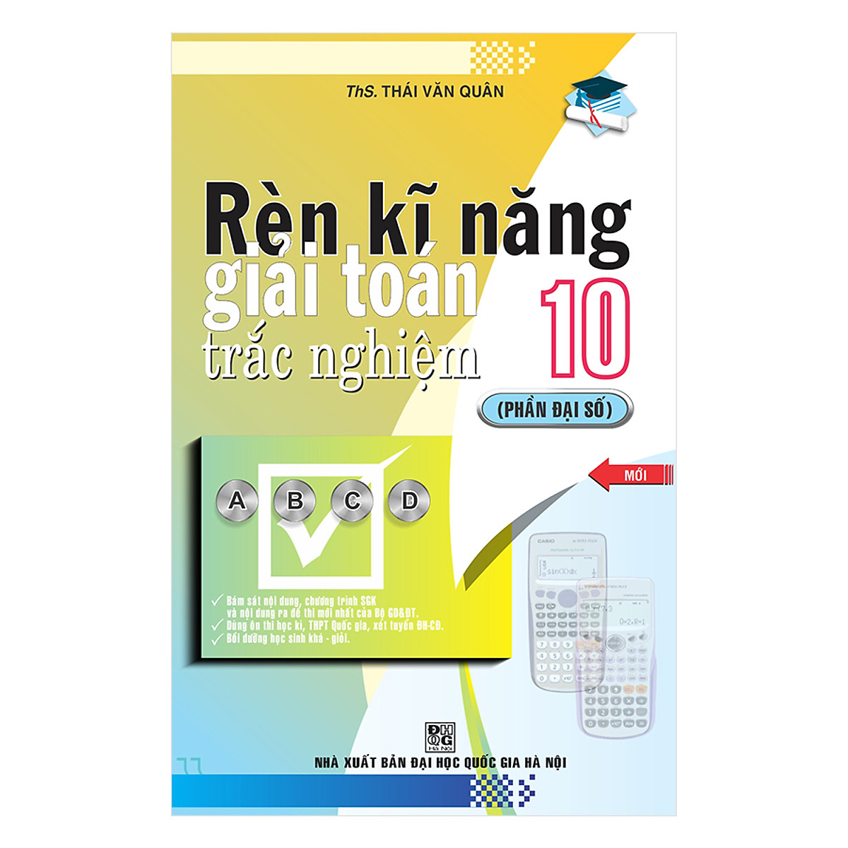 Rèn Kĩ Năng Giải Toán Trắc Nghiệm 10 (Phần Đại Số)