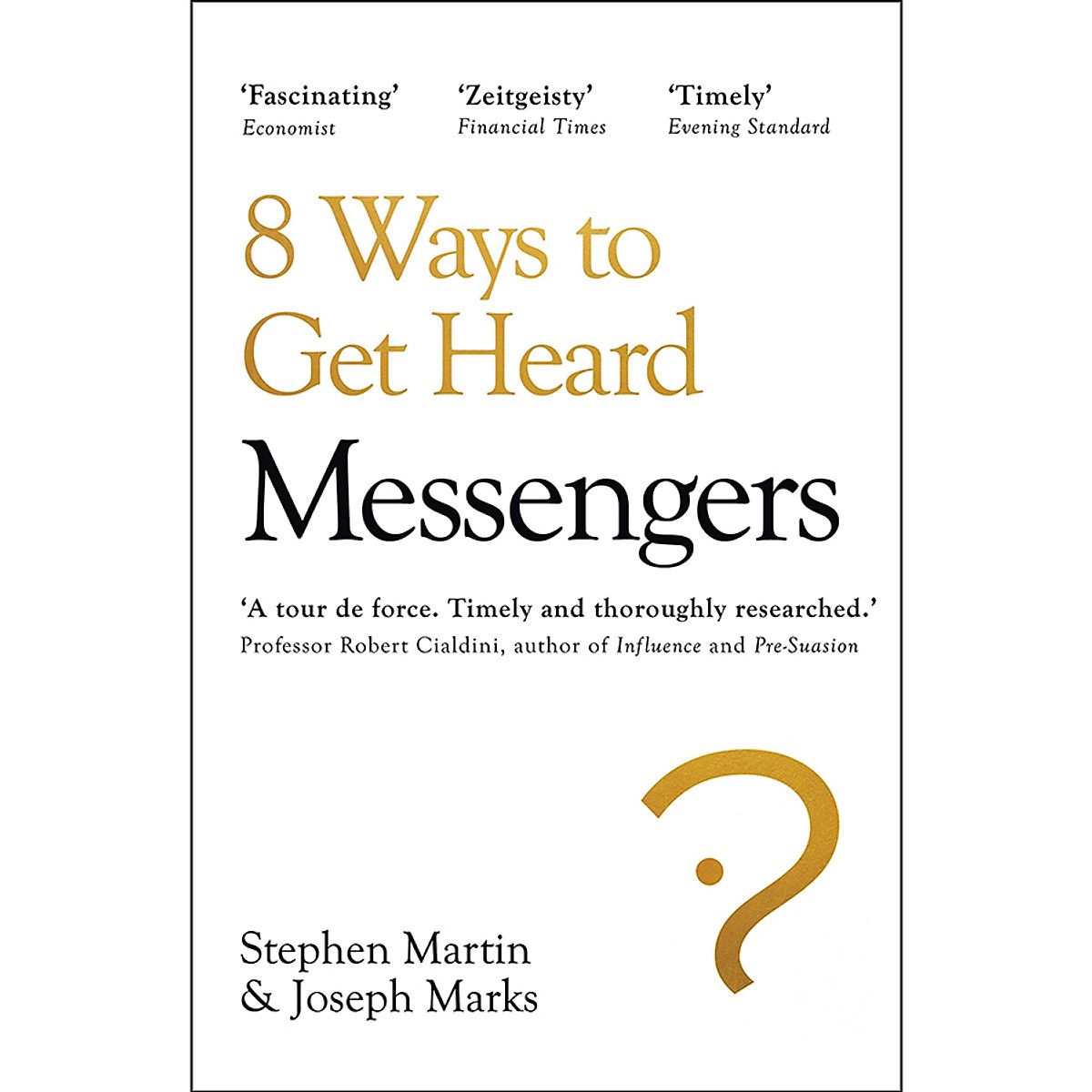 Messengers : 8 Ways to Get Heard