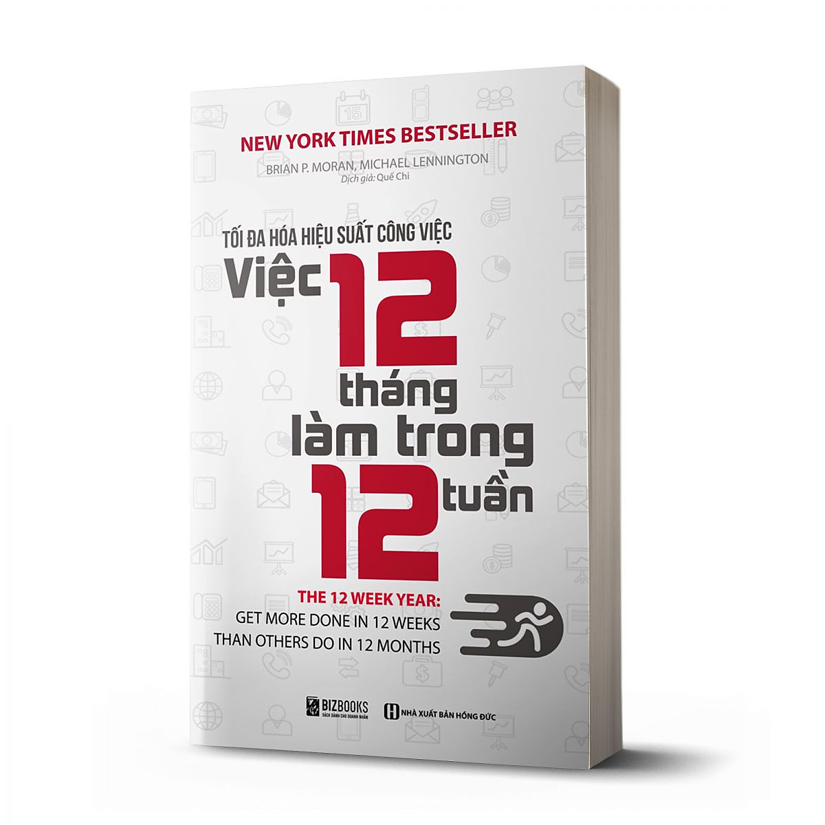 Tối đa hóa hiệu suất công việc - Việc 12 tháng làm trong 12 tuần_ Sách hay mỗi ngày 