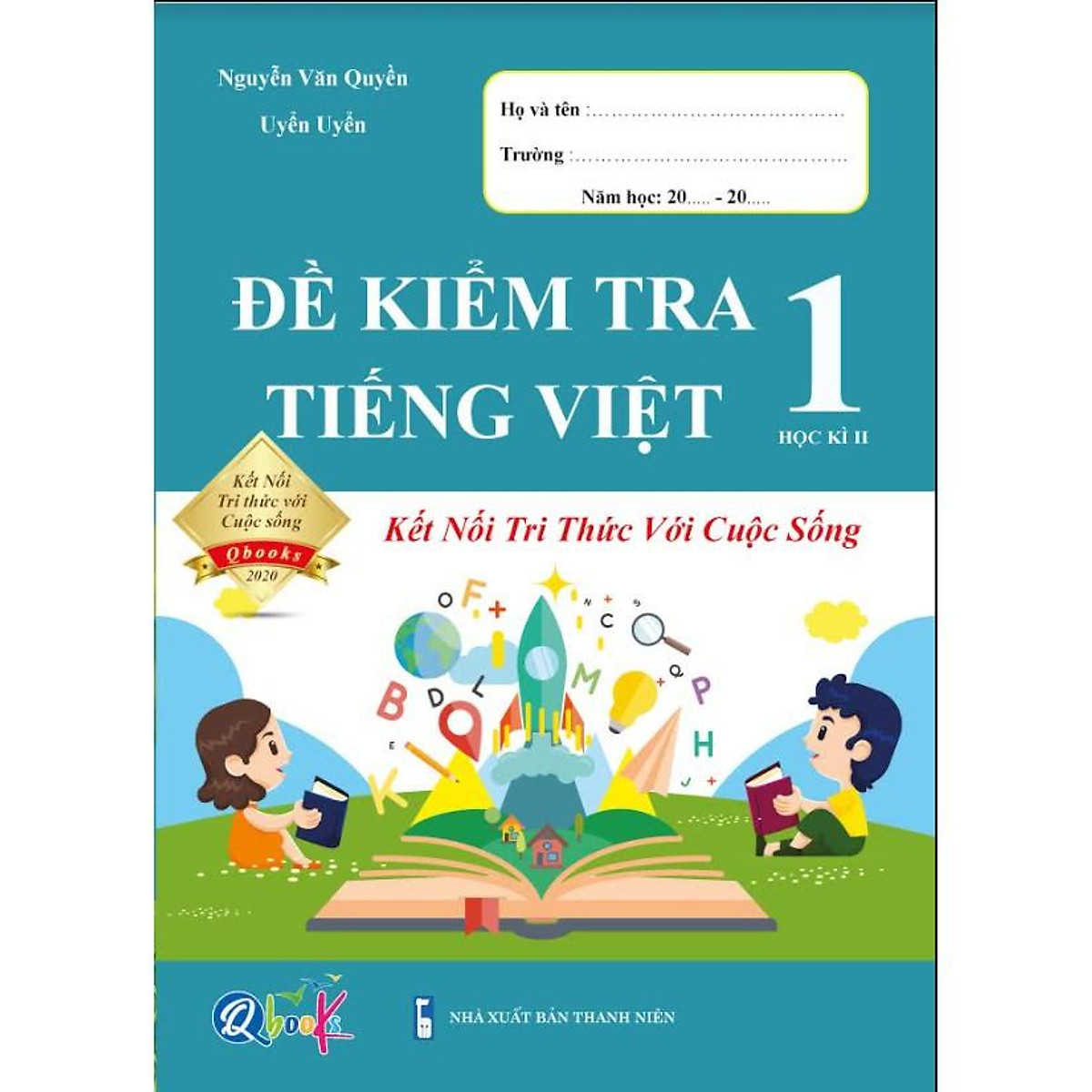 Sách - Đề Kiểm Tra Tiếng Việt 1 - Kết Nối Tri Thức Với Cuộc Sống - Học Kì 2 (1 cuốn)