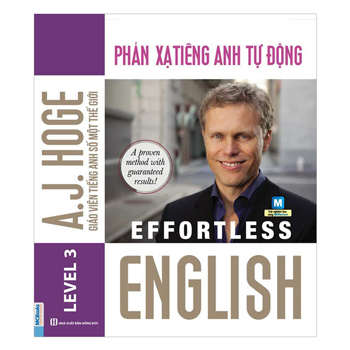 Combo Trọn Bộ 4 Cuốn Effortless English - Phương Pháp Học Tiếng Anh Giao Tiếp Hiệu Quả Nhất ( A.J.Hoge - Giáo viên tiếng Anh số 1 thế giới ) tặng kèm bookmark