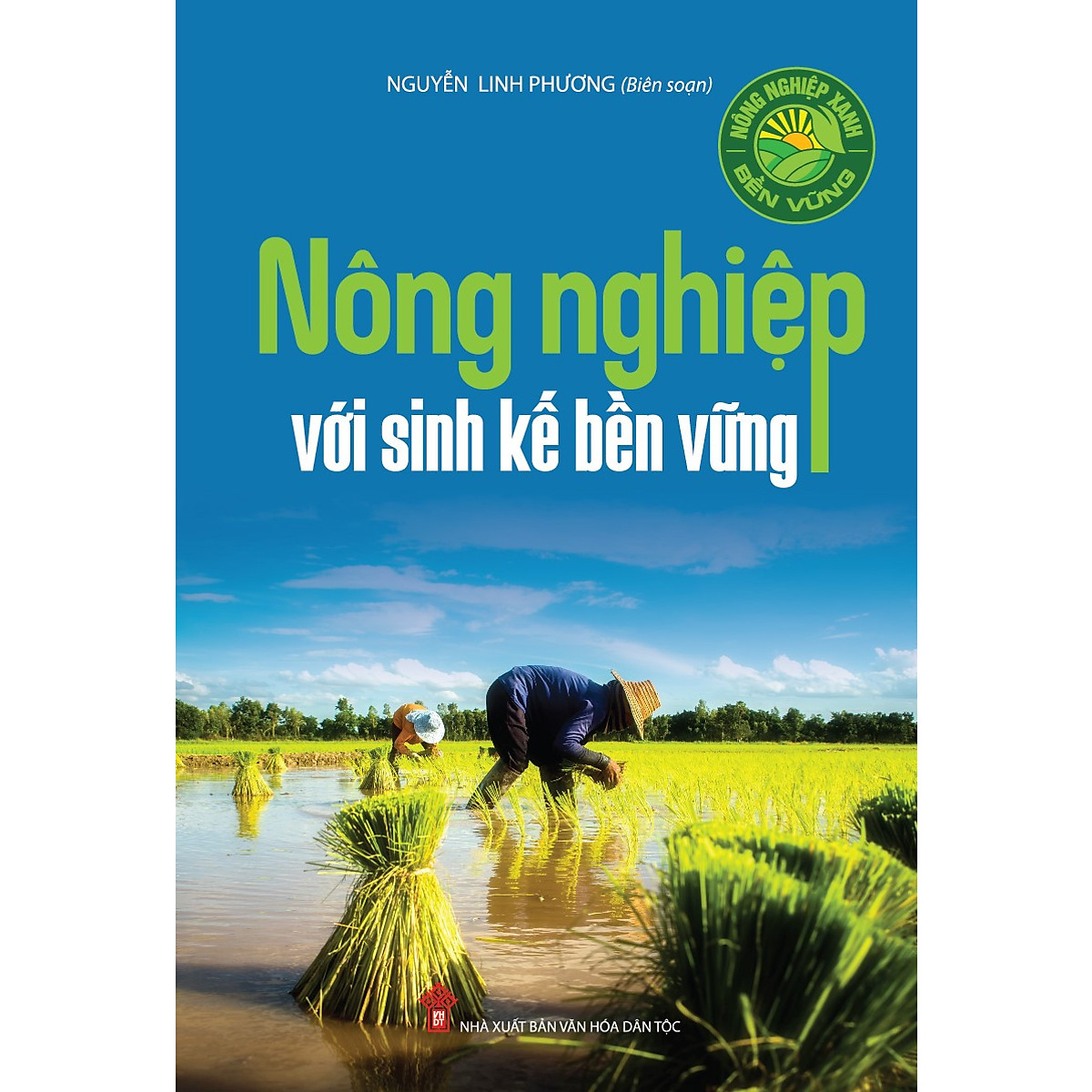 Nông Nghiệp Xanh, Bền Vững - Nông Nghiệp Với Sinh Kế Bền Vững