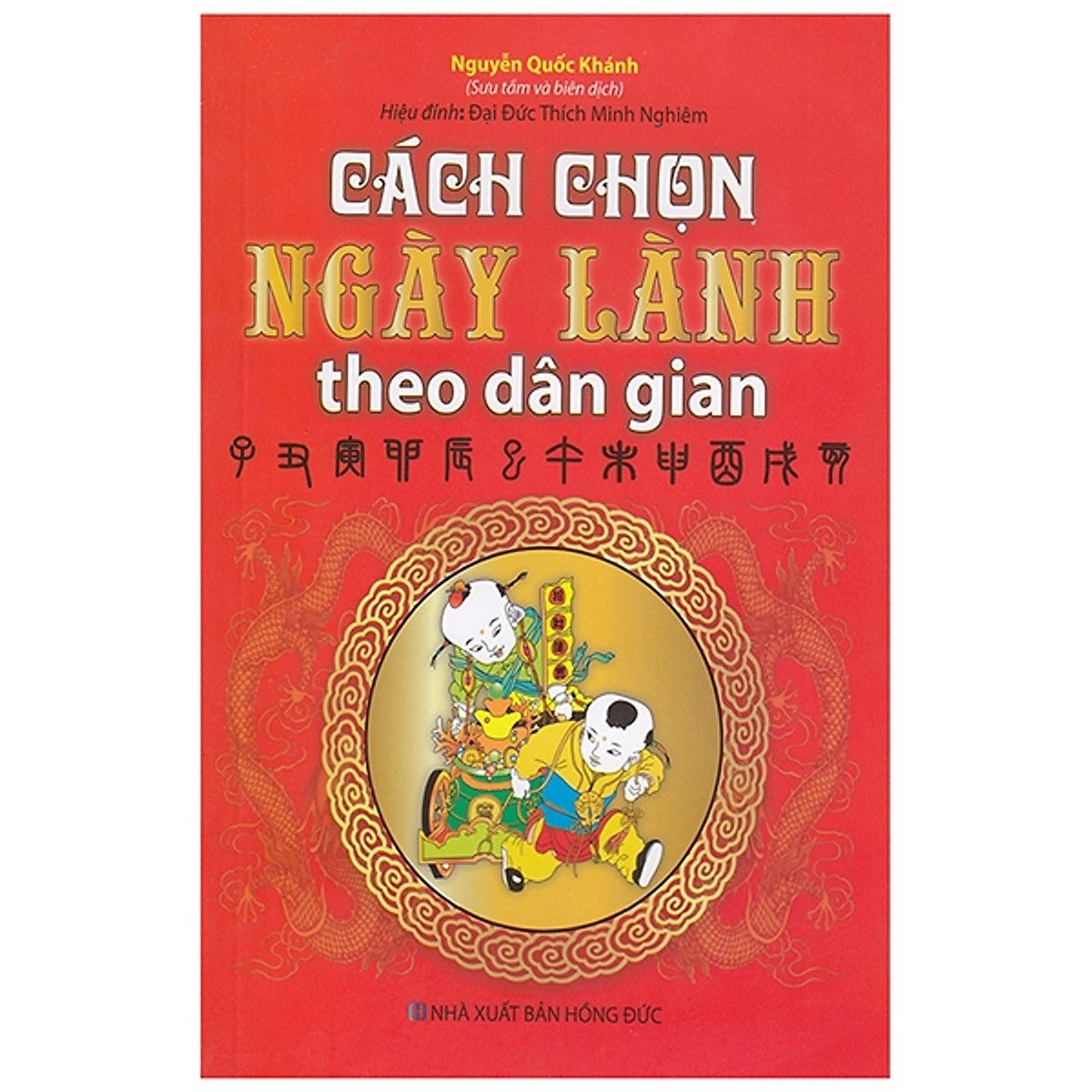 Cách Chọn Ngày Lành Theo Dân Gian