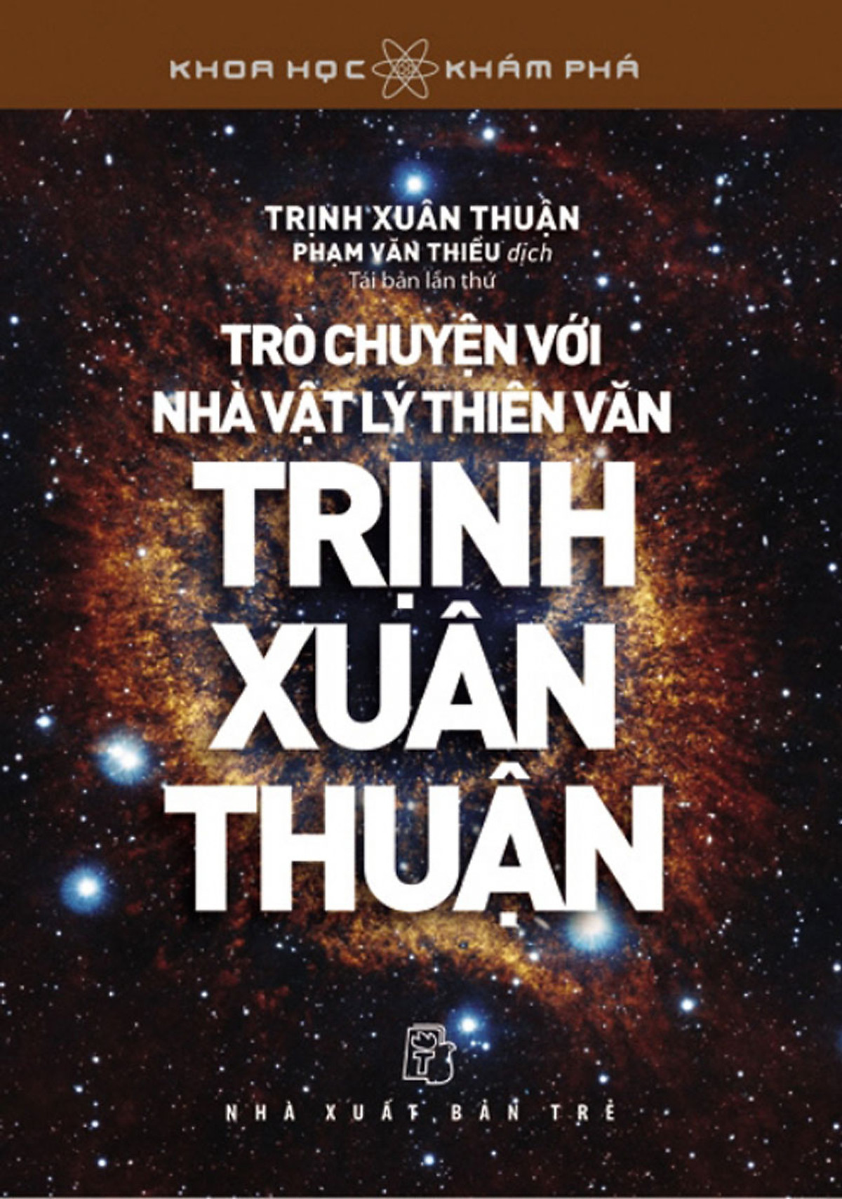 Trò Chuyện Với Nhà Vật Lý Thiên Văn Trịnh Xuân Thuận