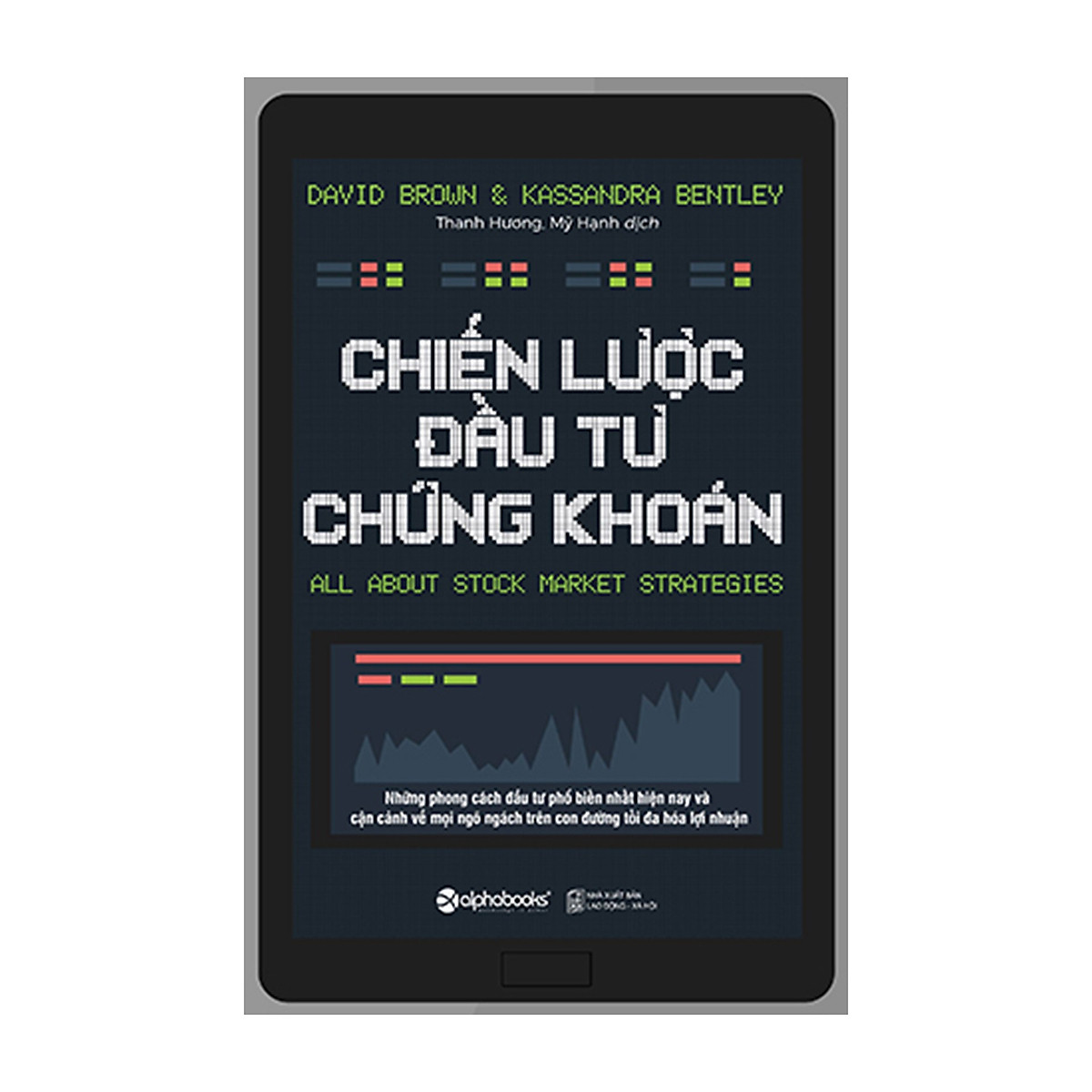 Combo Sách Về Đầu Tư Chứng Khoán : Chiến Lược Đầu Tư Chứng Khoán + Market With Wizards - Phù Thủy Sàn Chứng Khoán (Thế Hệ Mới)