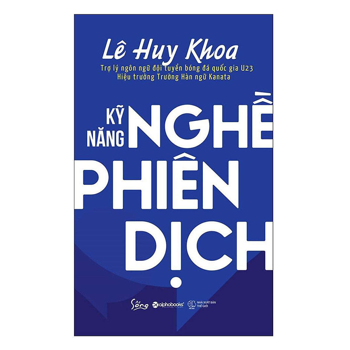 Kỹ Năng Nghề Phiên Dịch