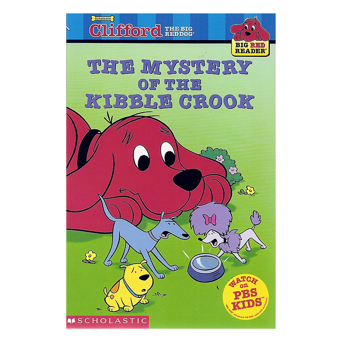 Mua Clifford Big Red Reader: The Mystery Of The Kibble Crook (New) Tại Tiki  Trading