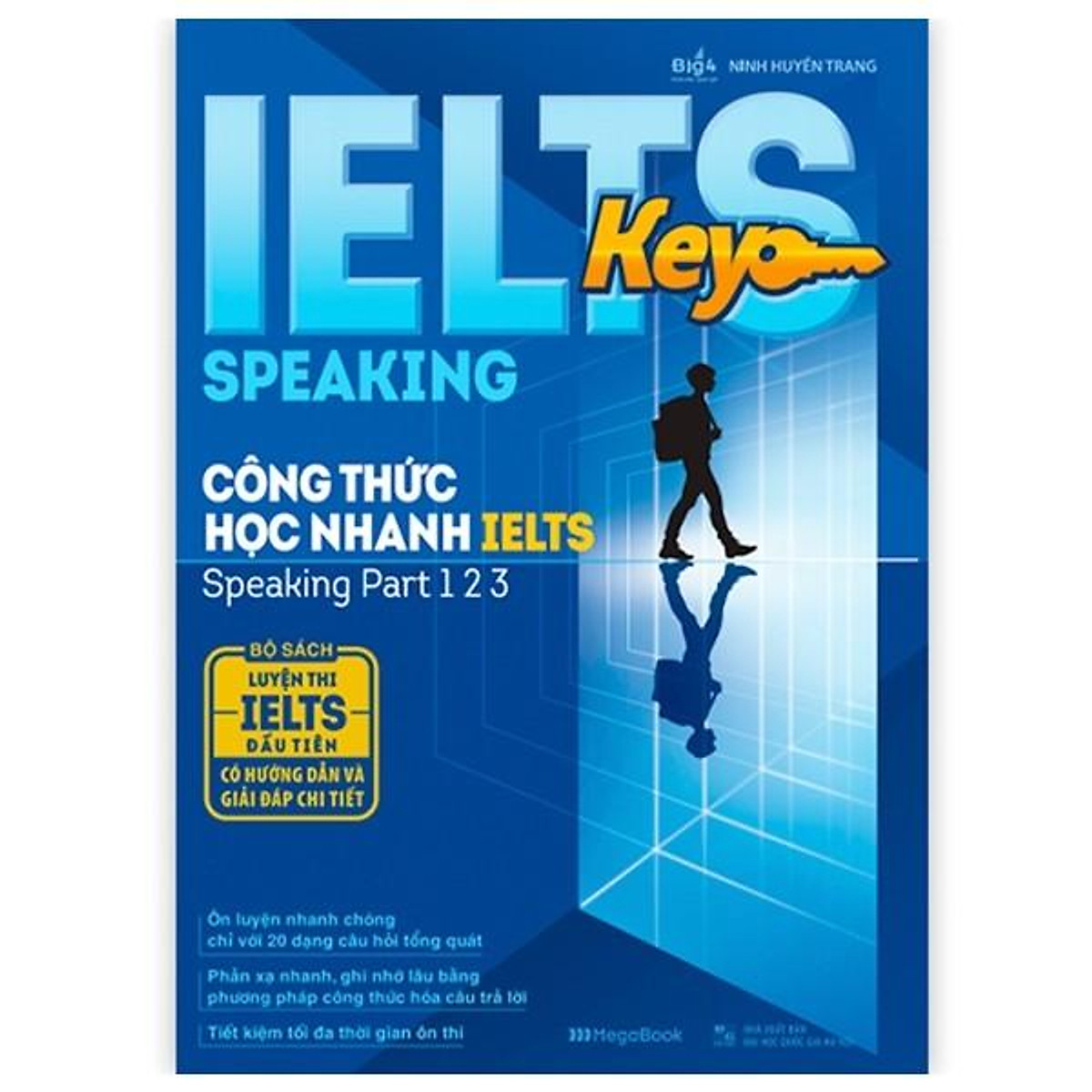 IELTS KEY SPEAKING - Công thức học nhanh IELTS - speaking part 1 2 3