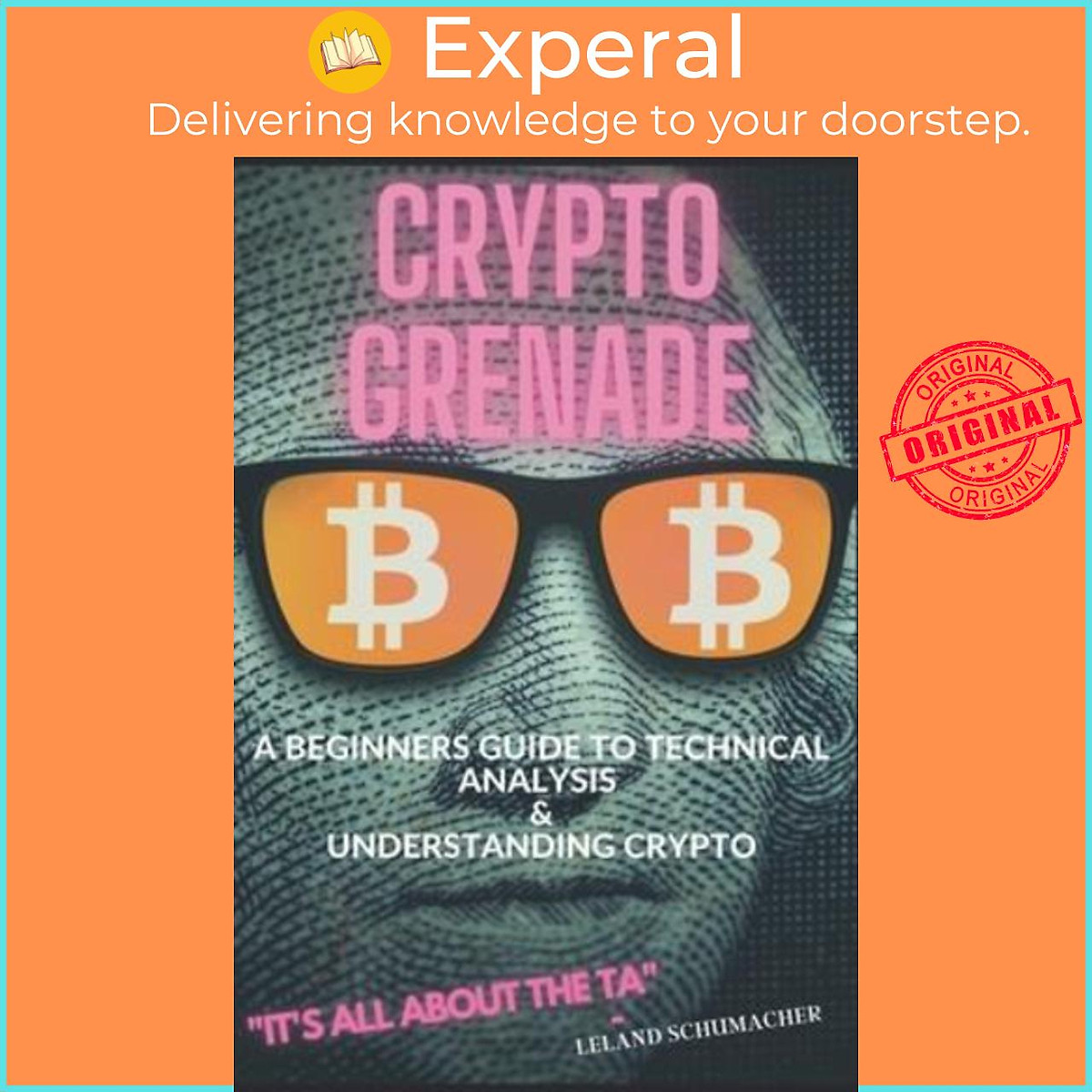Mua Sách - Crypto Grenade, A Beginners Guide to Technical Analysis &  Understanding Crypto by Leland Schumacher (paperback) | Tiki