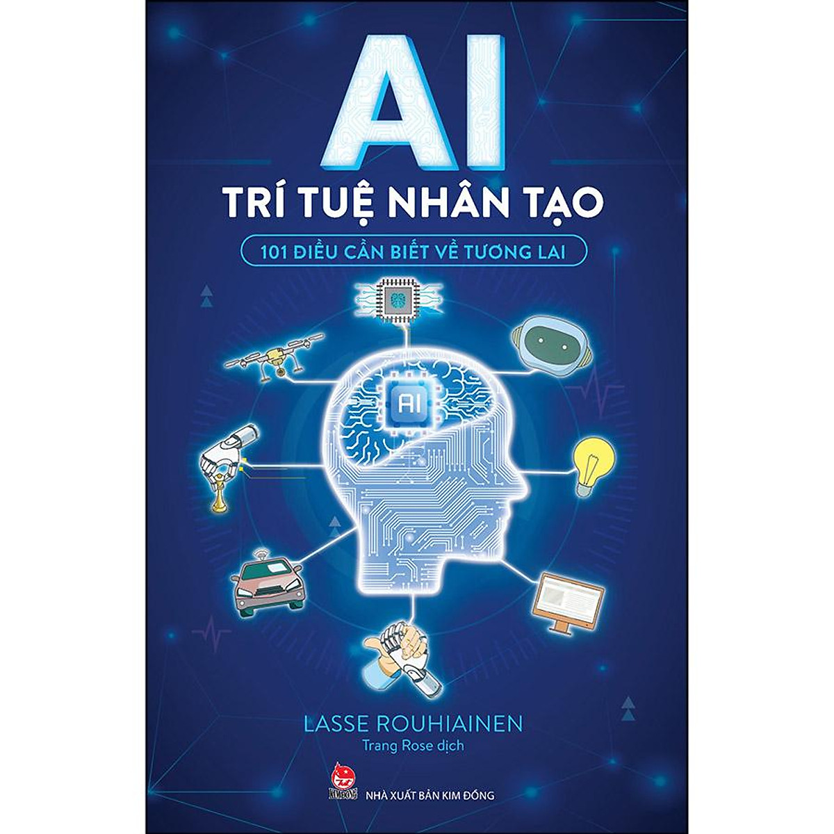 AI - Trí Tuệ Nhân Tạo - 101 Điều Cần Biết Về Tương Lai