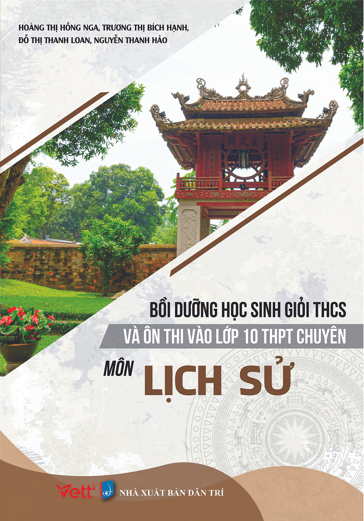 Bồi Dưỡng Học Sinh Giỏi THCS Và Ôn Thi Vào Lớp 10 THPT Chuyên Môn Lịch Sử