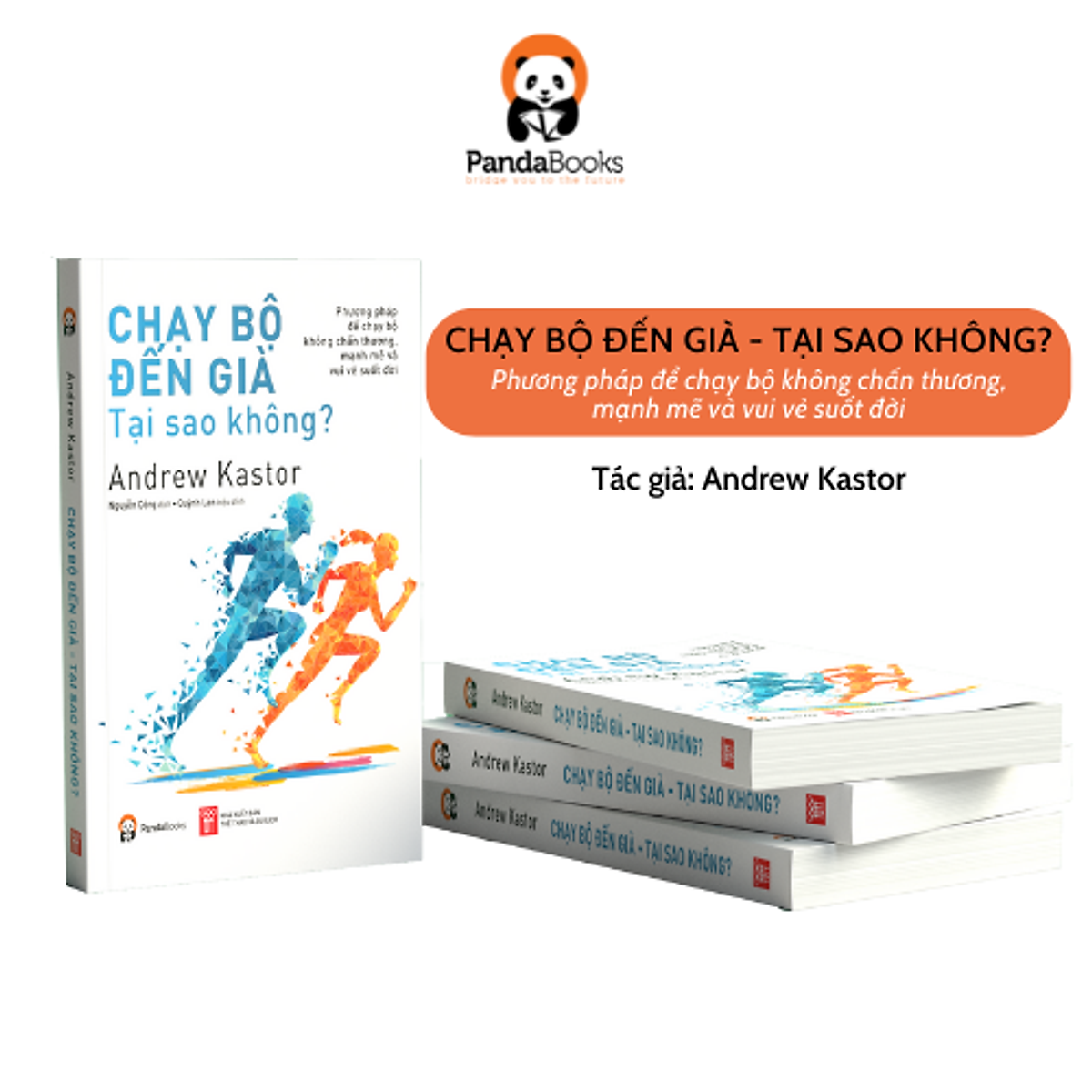 Sách – Chạy bộ đến già – Tại sao không? - Andrew Kastor