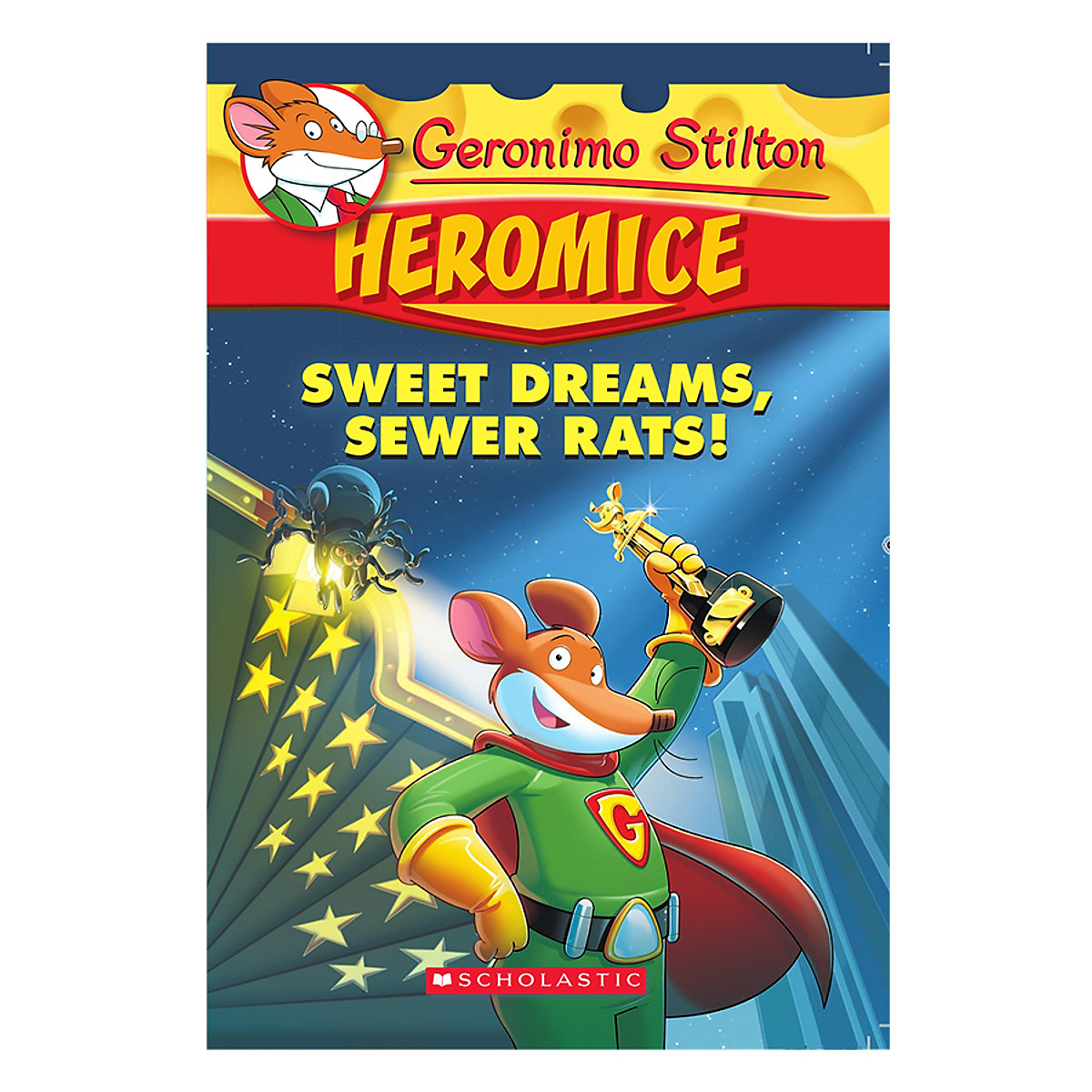 Geronimo Stilton Heromice 10: Sweet Dreams, Sewer Rats!