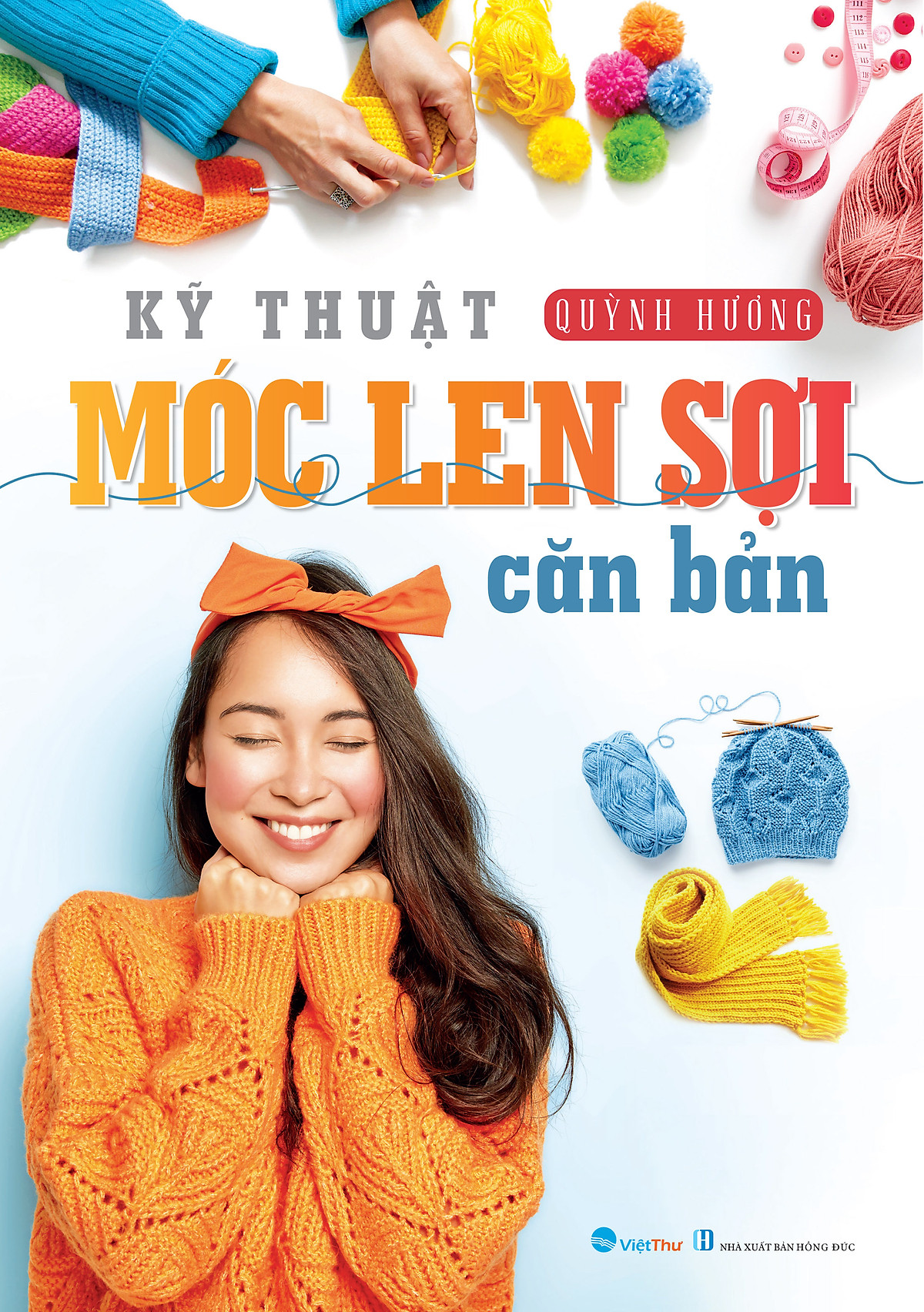 Sách - Kỹ Thuật Móc Len Sợi Cơ Bản - Móc Len Sợi 15 Mẫu - Móc Len Sợi Tấm Lót - Móc Len Sợi Hè Thu - Móc Len Sợi Xuân Hè