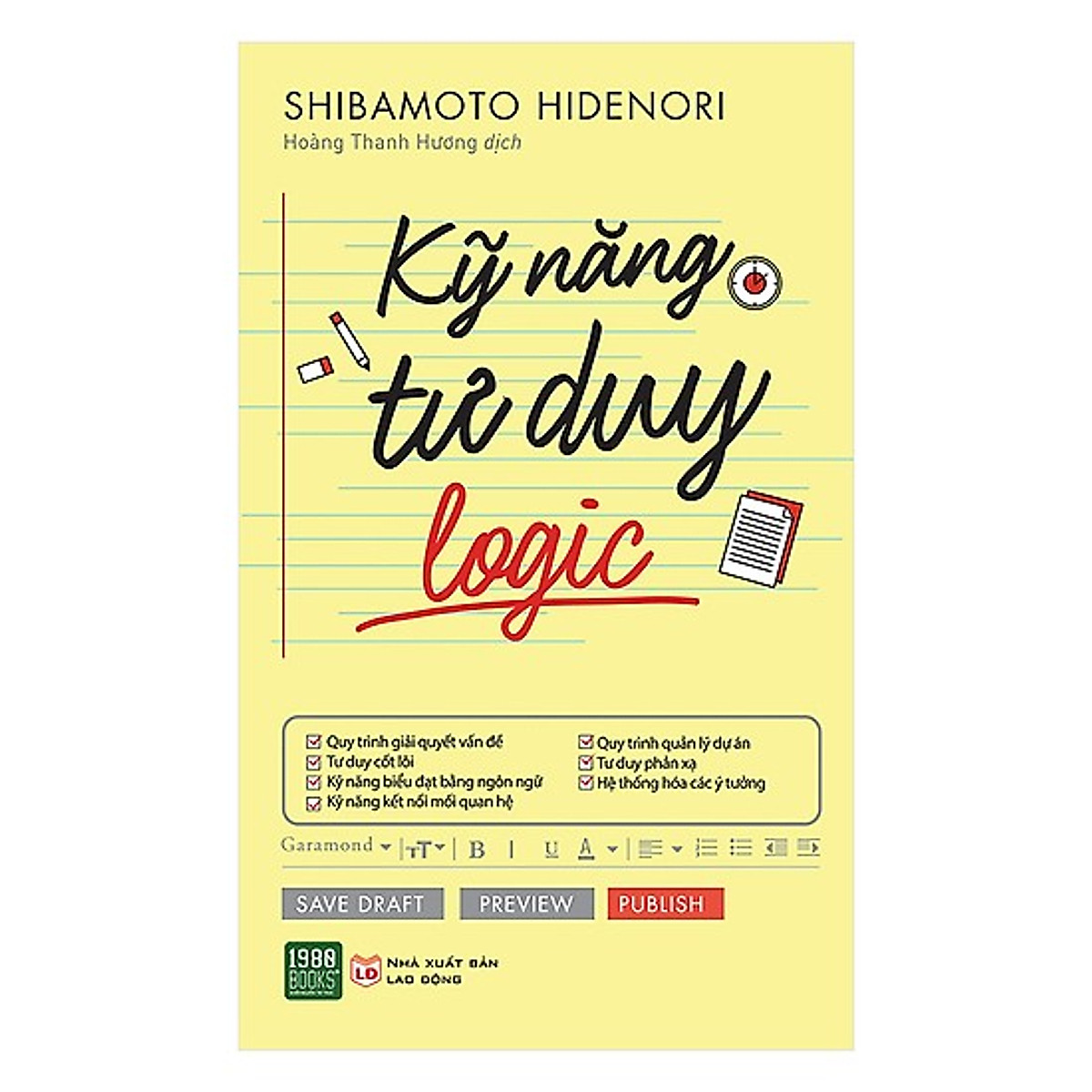 Cuốn Sách Gối Đầu Giúp Rèn Luyện Cách Tư Duy Logic: Kỹ Năng Tư Duy Logic (bí quyết để thành công trong công việc và cuộc sống)