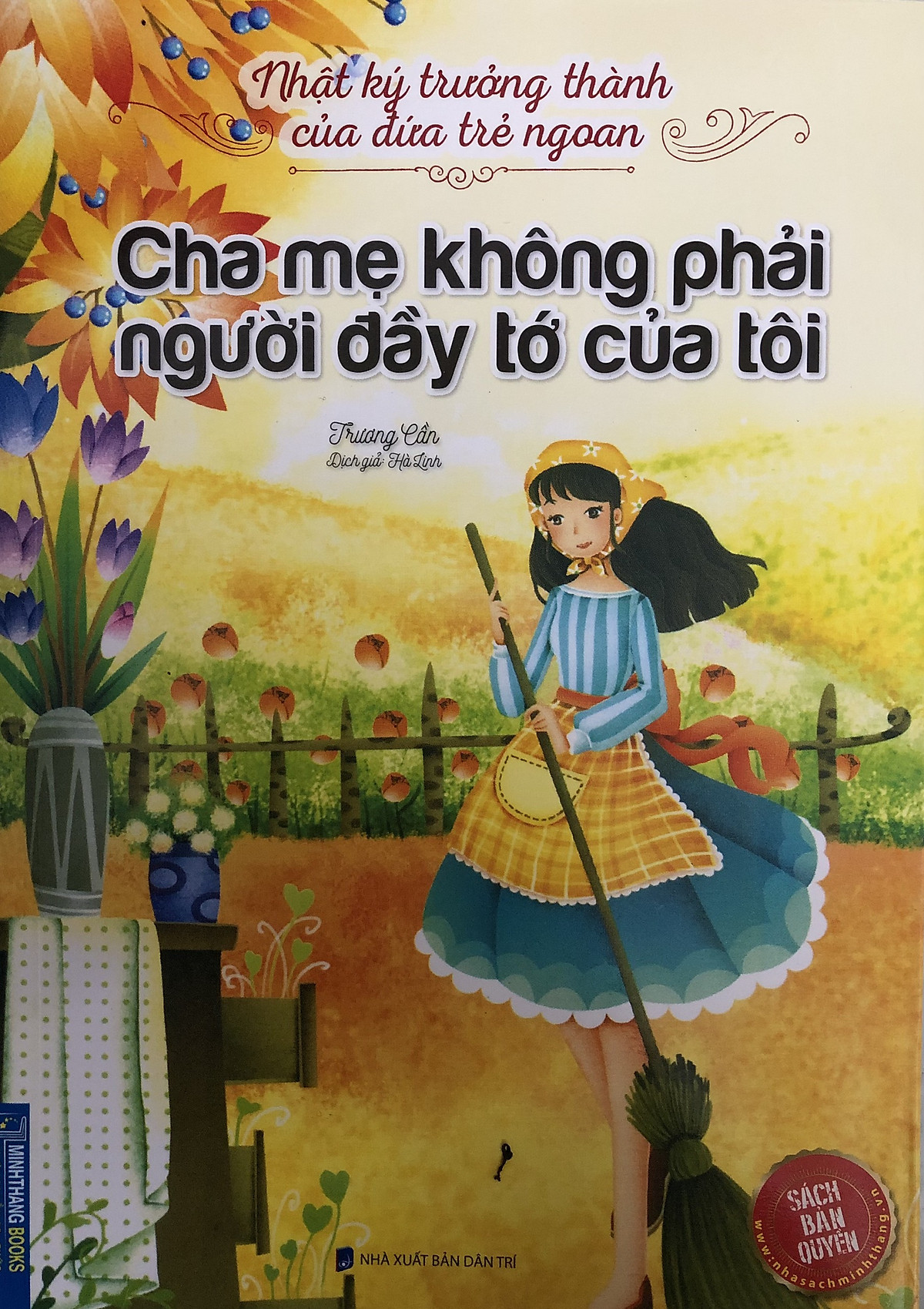 Nhật Ký Trưởng Thành Của Những Đứa Trẻ Ngoan Hai Cuốn Cha Mẹ Không Phải Người Đầy Tớ Của Tôi và Việc Của Mình Tự Mình Làm