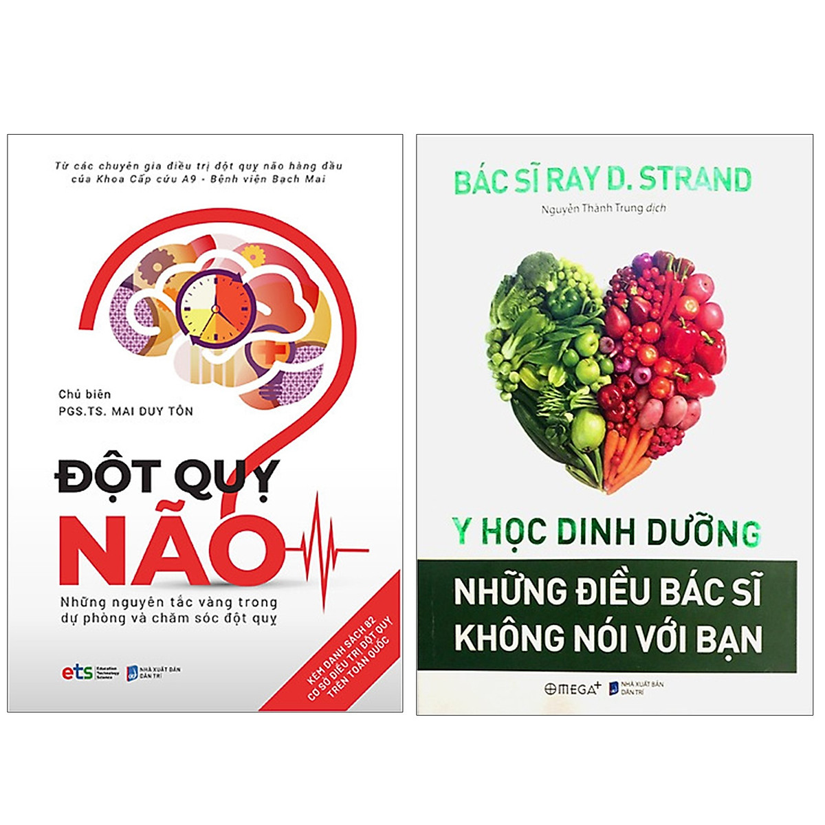 Combo Sách : Đột Quỵ Não – Những Nguyên Tắc Vàng Trong Dự Phòng Và Chăm Sóc Đột Quỵ + Y Học Dinh Dưỡng - Những Điều Bác Sĩ Không Nói Với Bạn